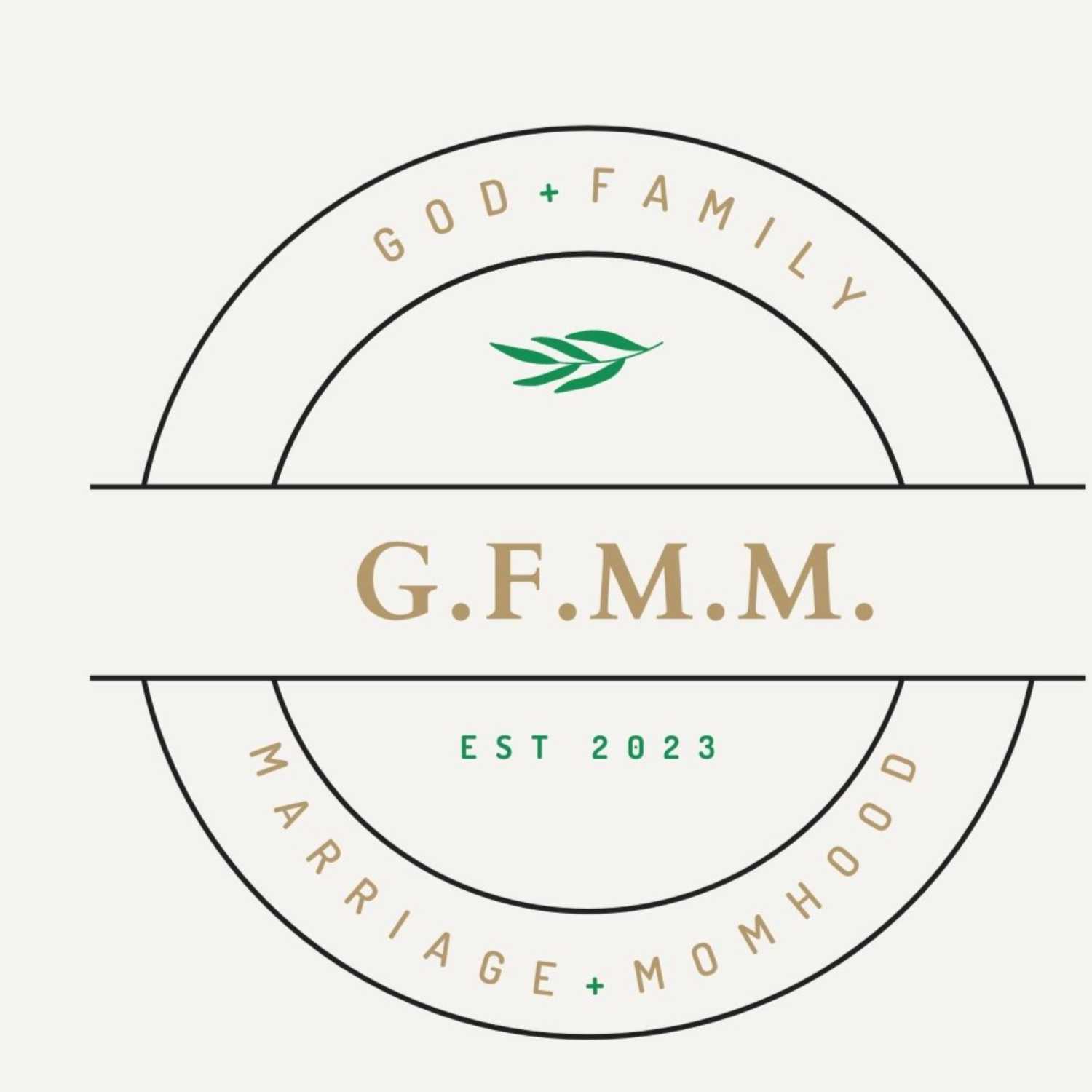 GFMM (God, Family, Marriage, Motherhood)