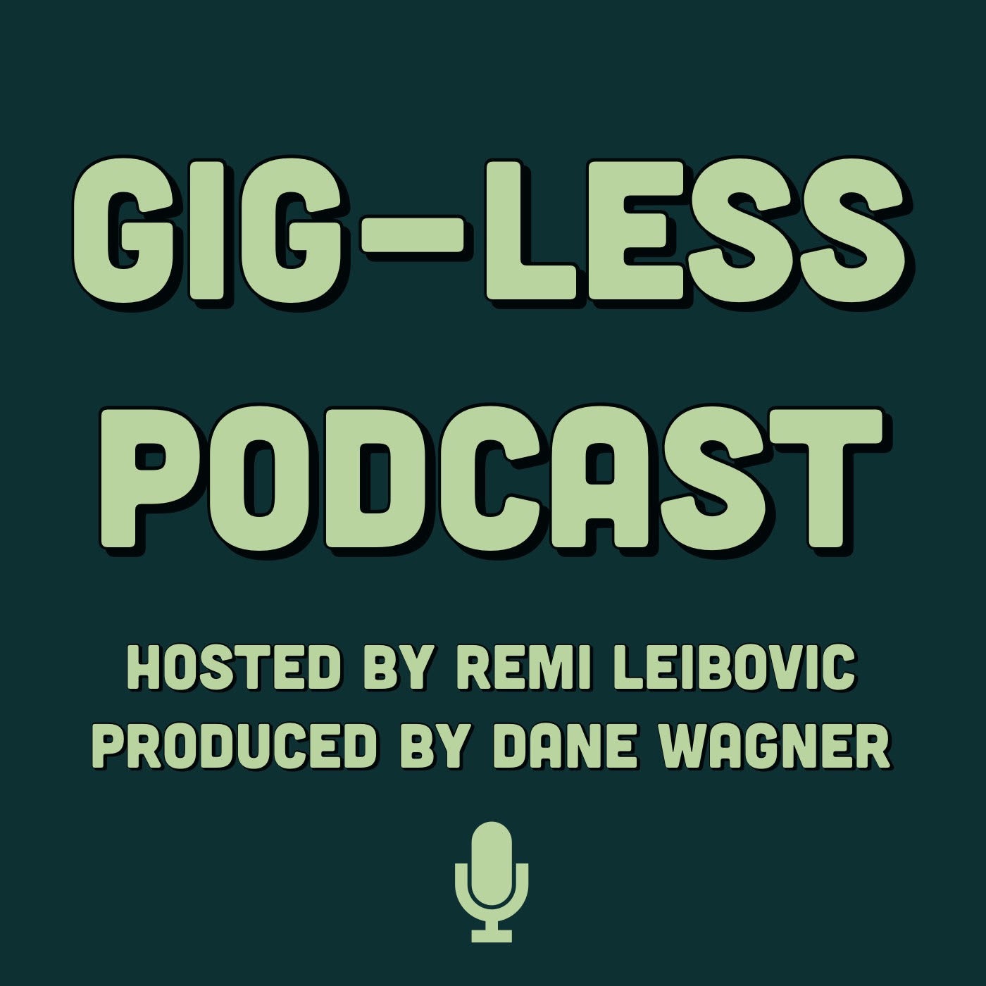 Gig-Less Podcast