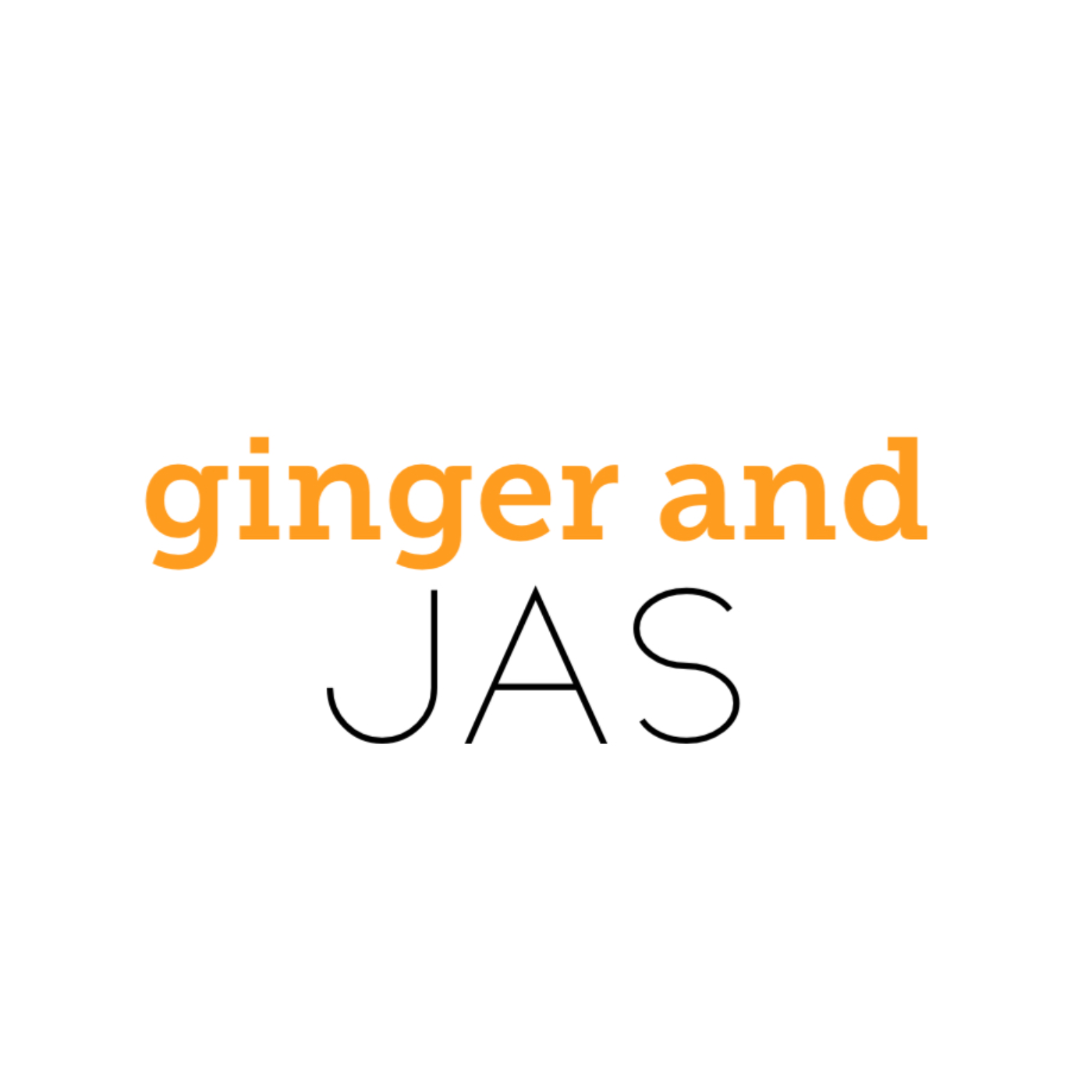 ginger and jas