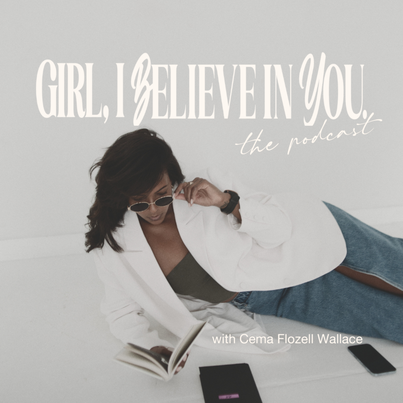 Girl, I Believe In You.™️