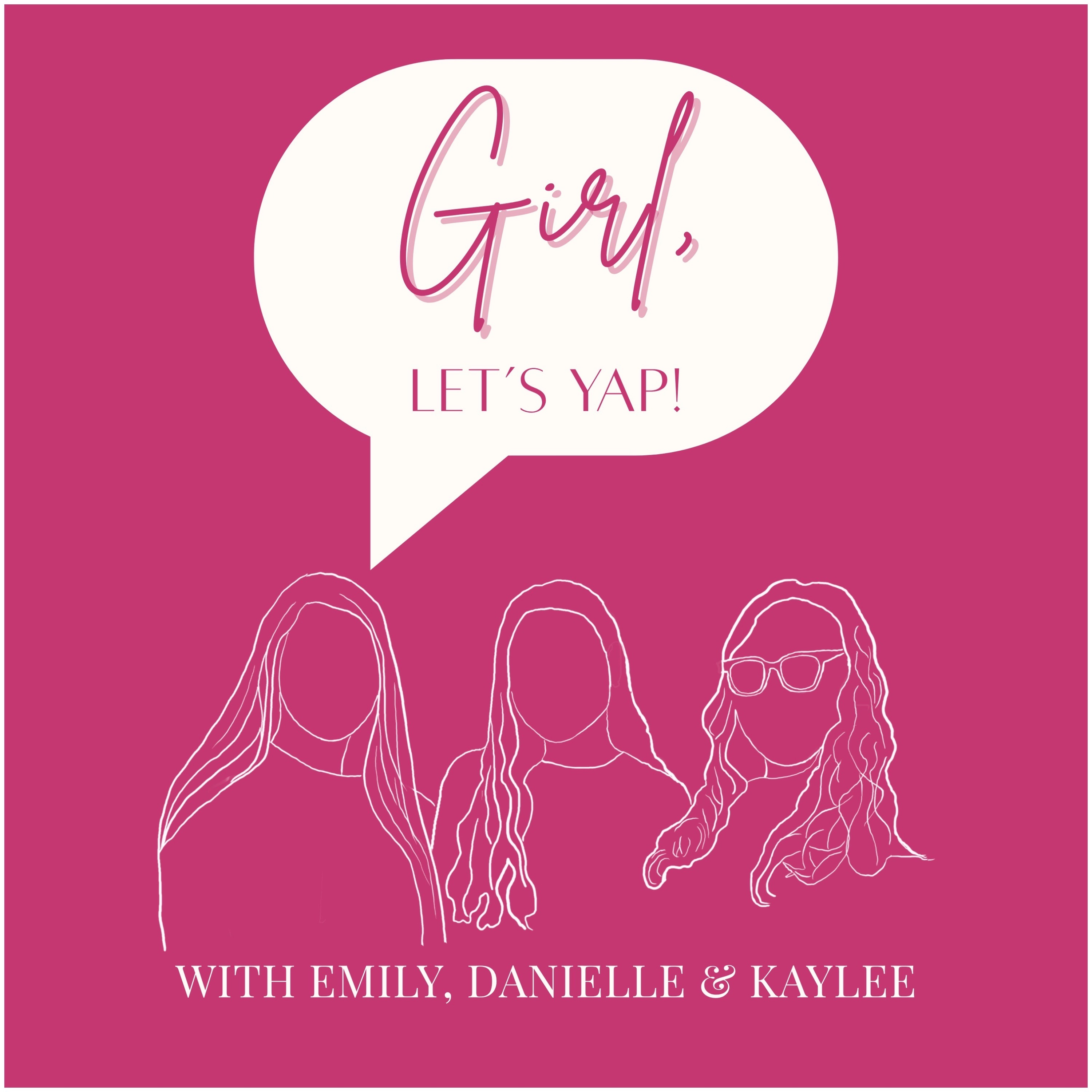 Girl, Let's Yap! podcast artwork