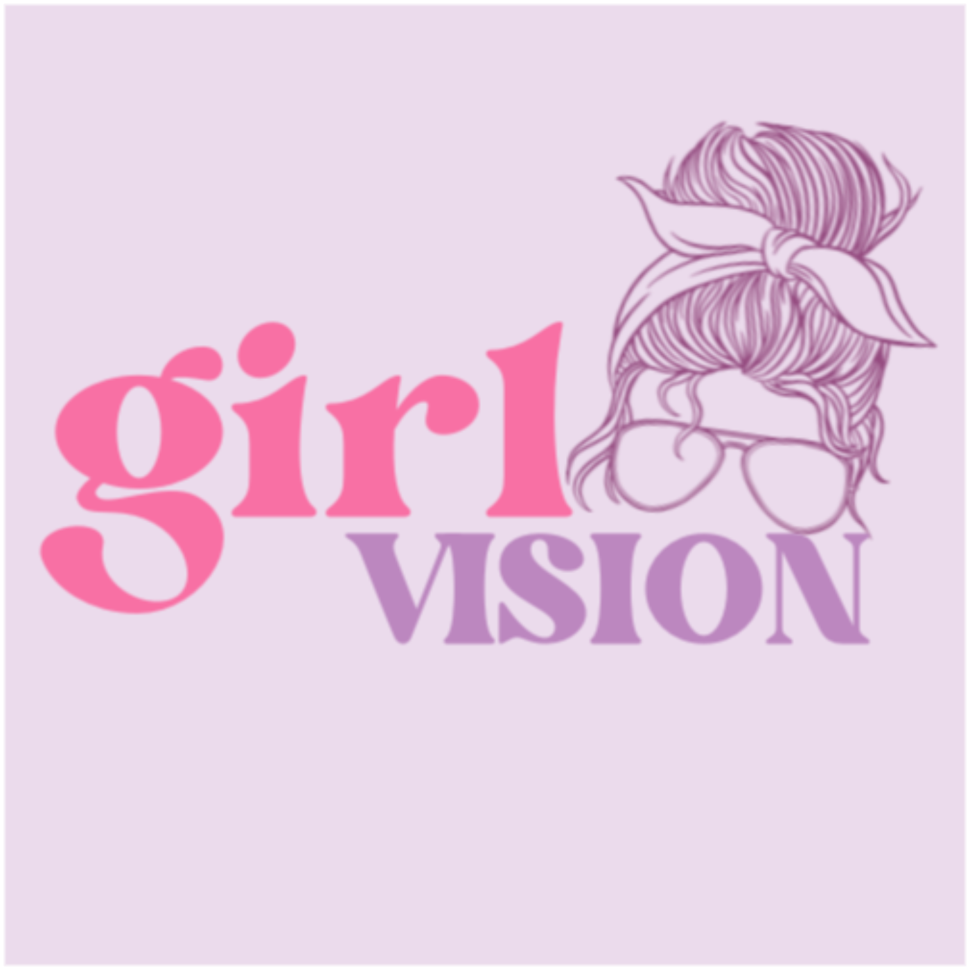 Girl Vision Podcast