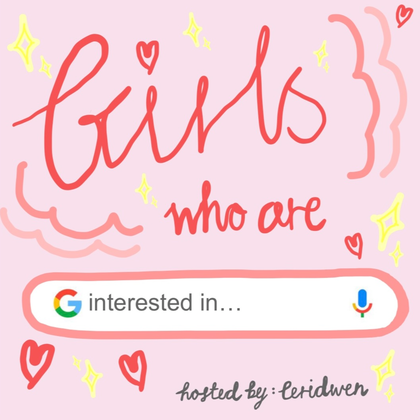 GIRLS WHO ARE INTERESTED IN...