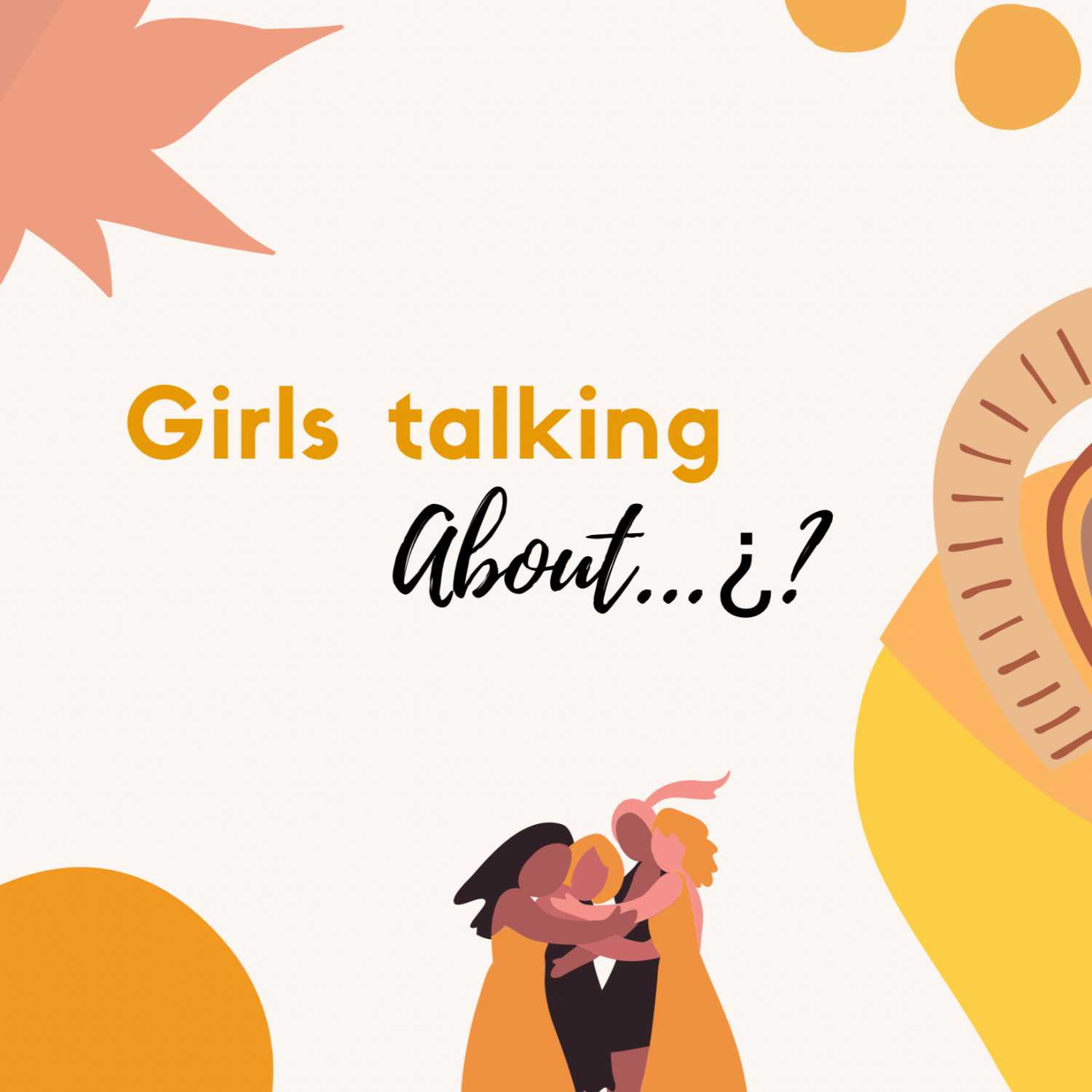 Girls talking about....¿?