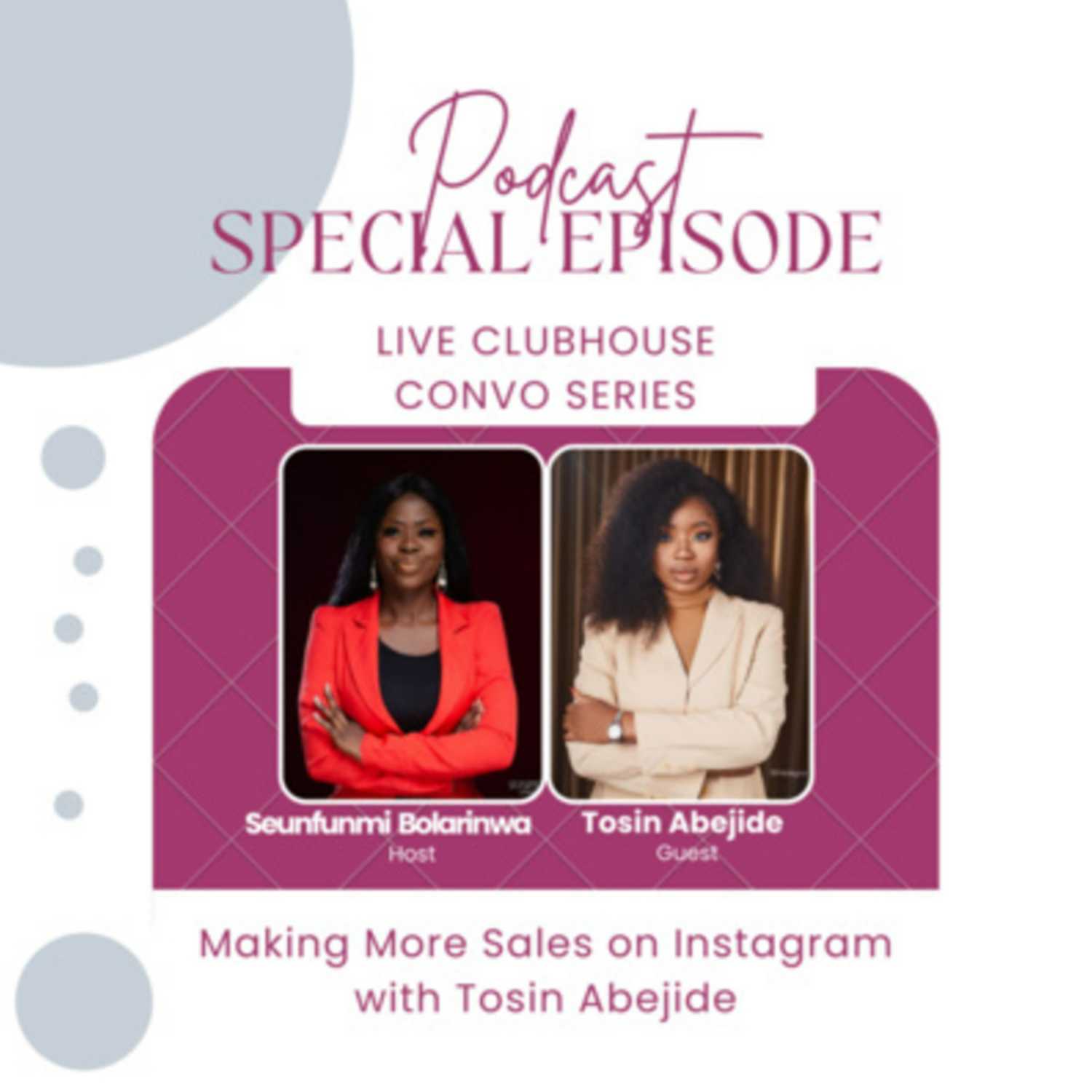 Special Live Podcast on Making More Sales on Instagram with Tosin Abejide