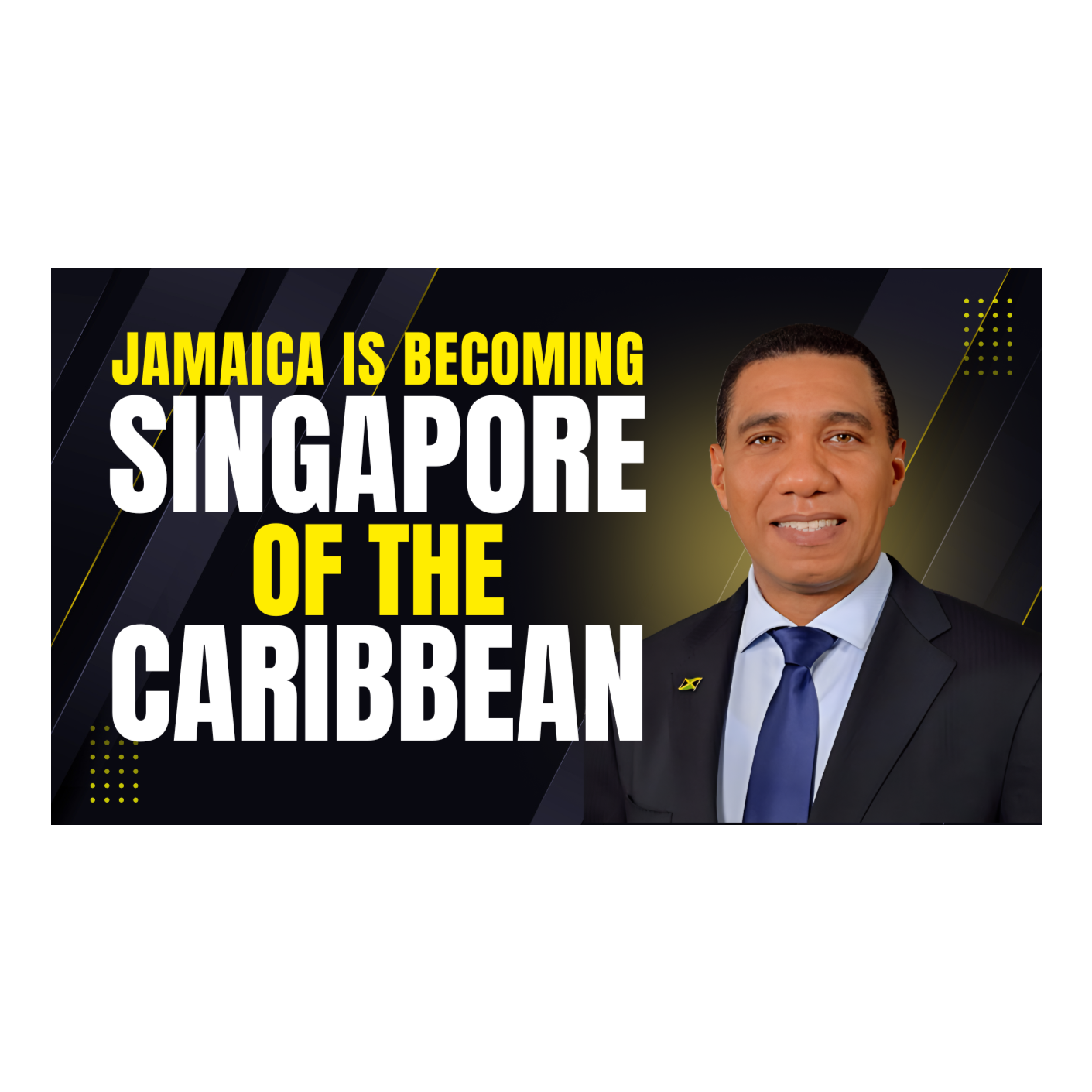 Jamaica's Prime Minister Andrew Holness: A Record of Progress episode artwork