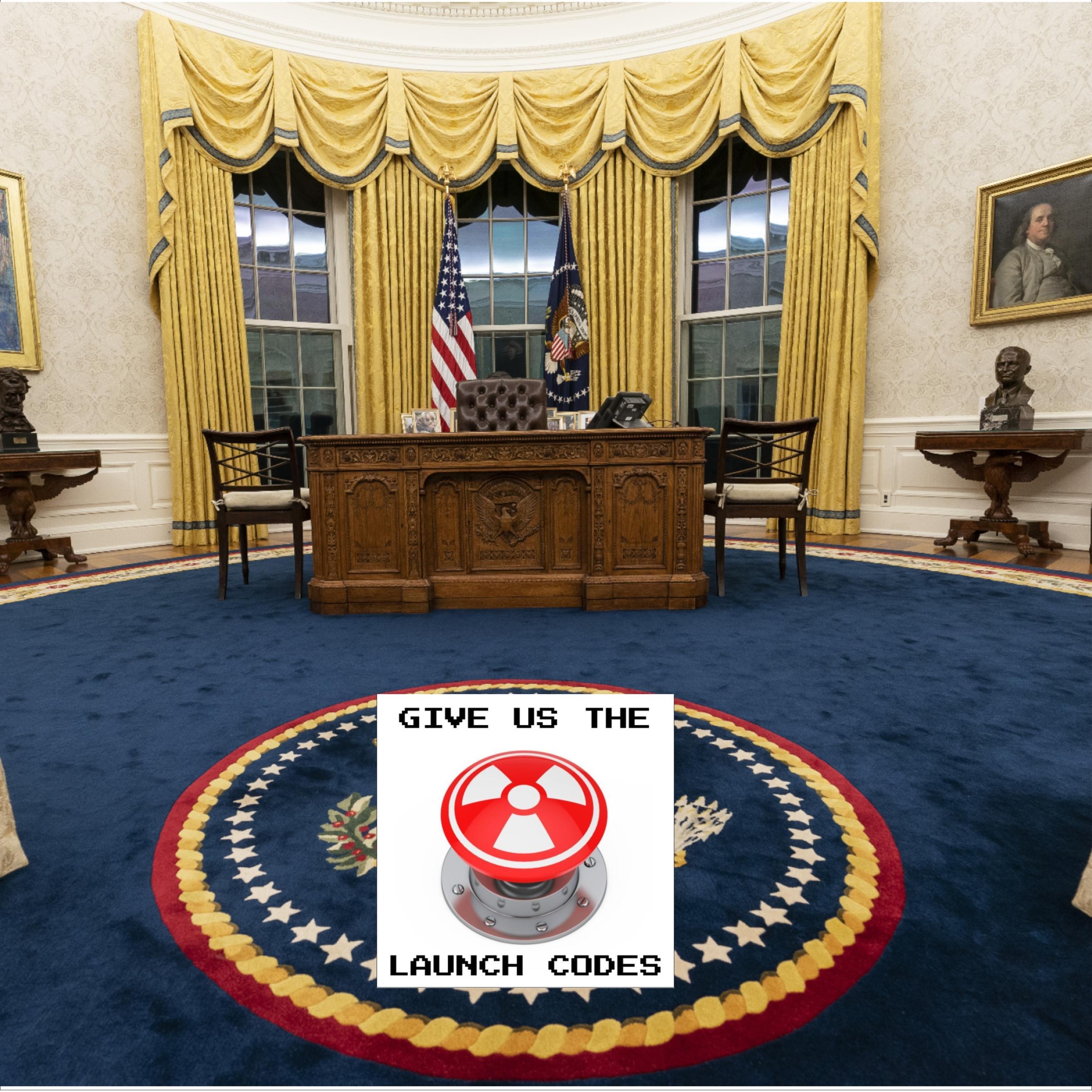 Give Us the Launch Codes