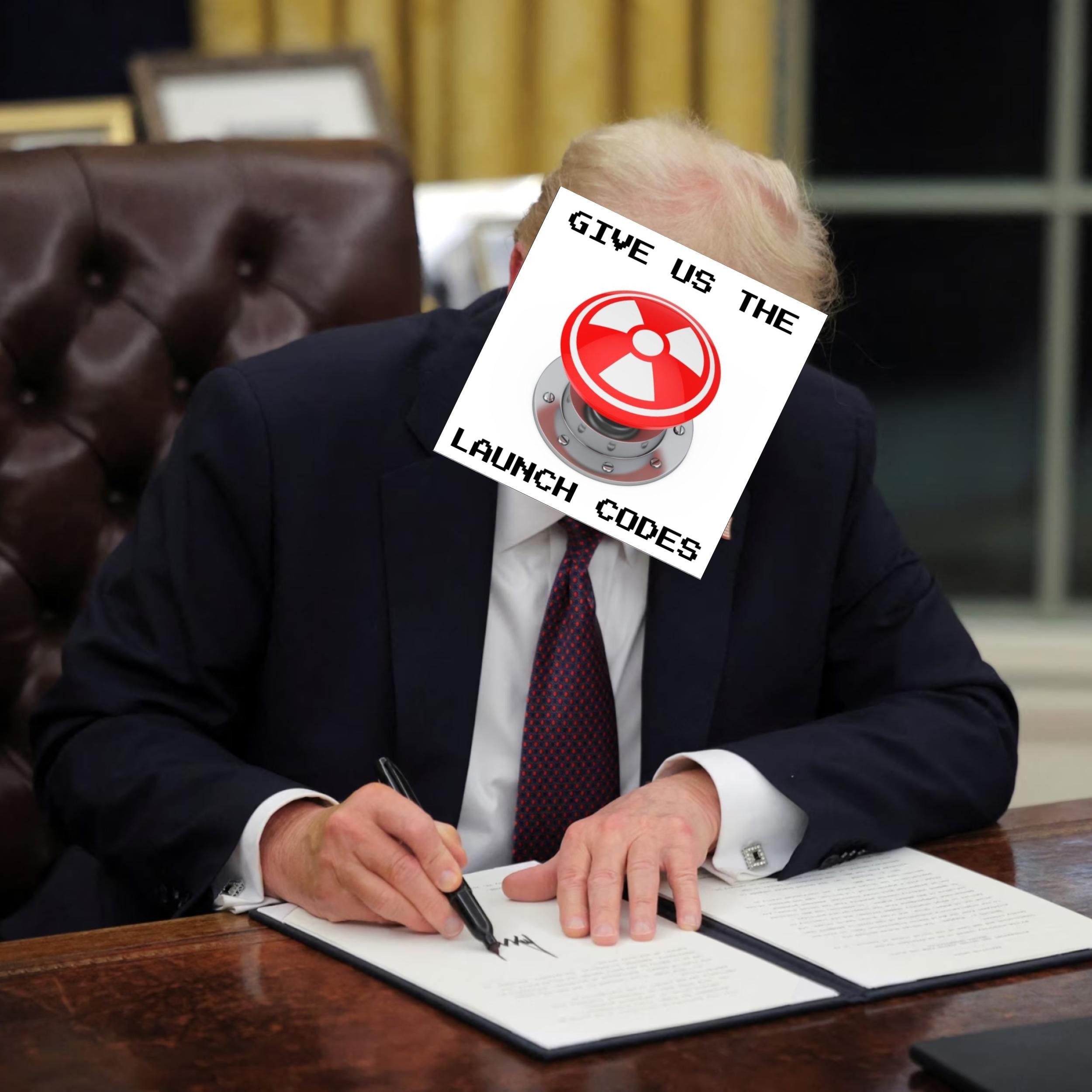 Give Us the Launch Codes