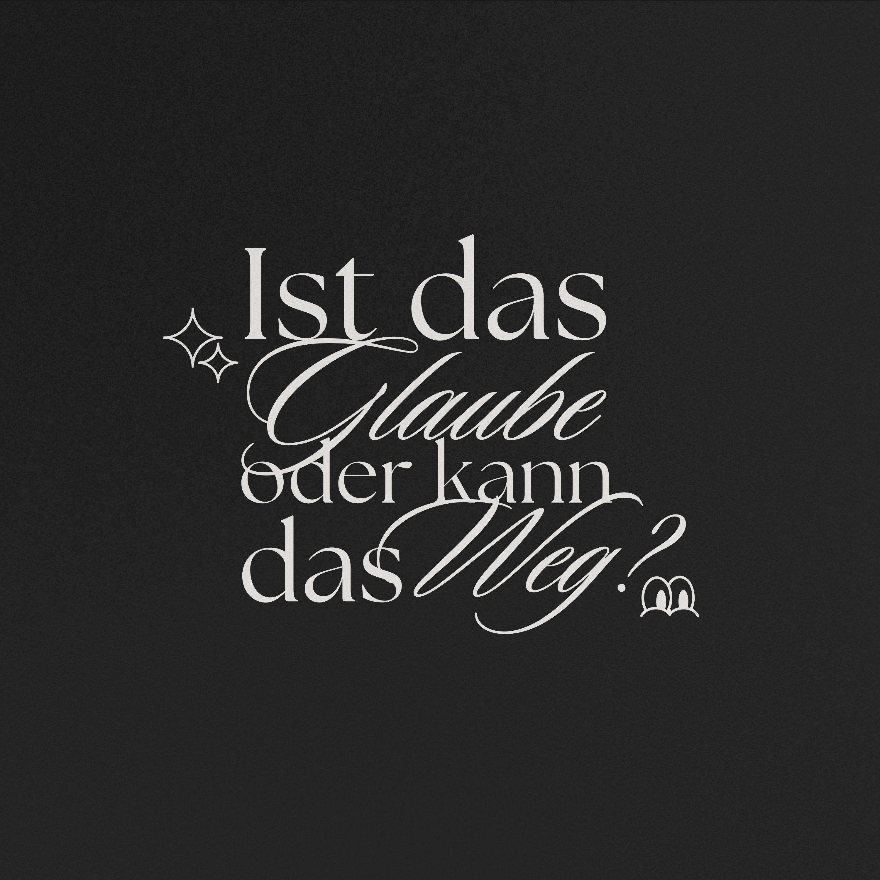 Ist das Glaube oder kann das weg? podcast artwork