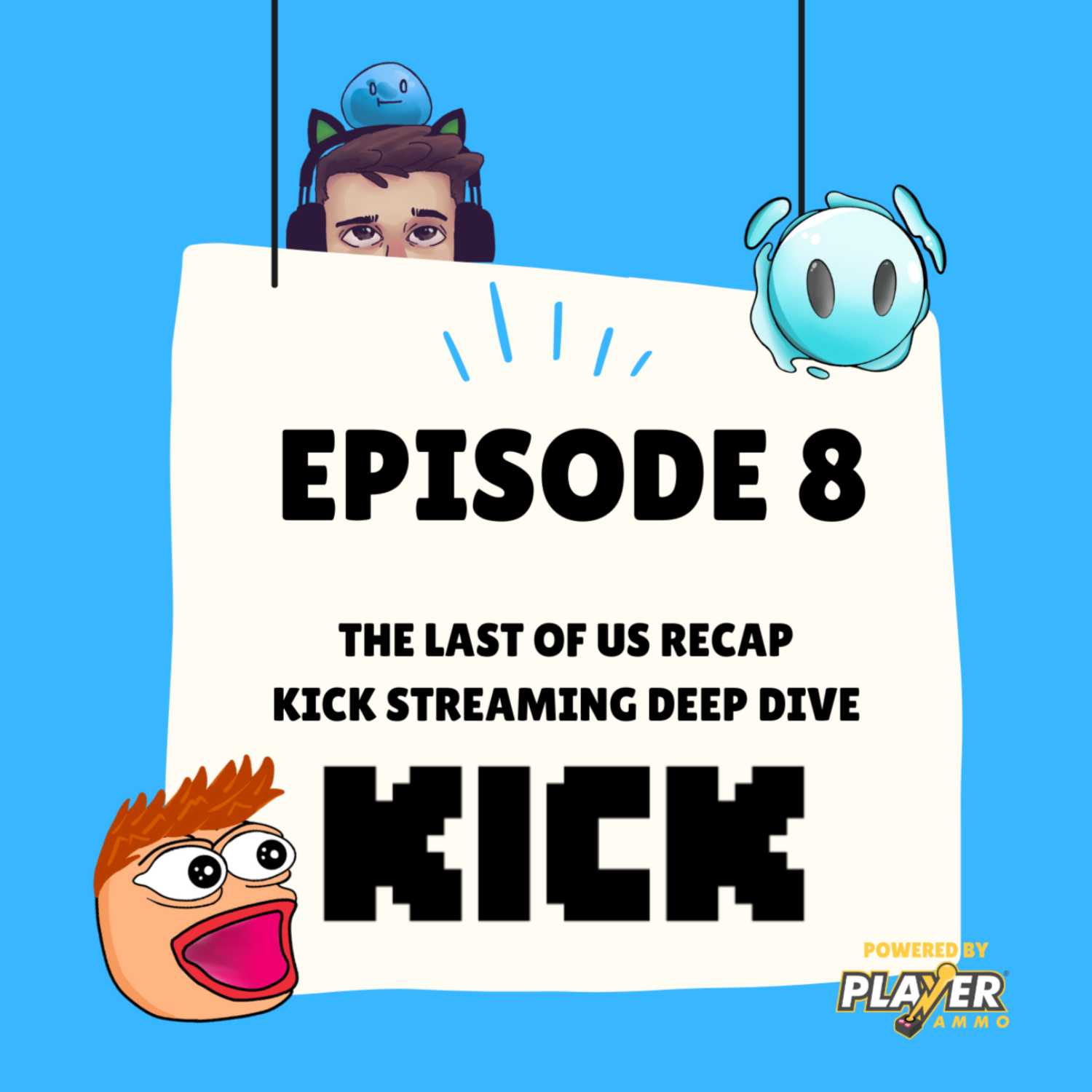 Episode 8 - The Last of Us so far & Kick Streaming Episode 8 - The Last of Us so far & Kick Streaming