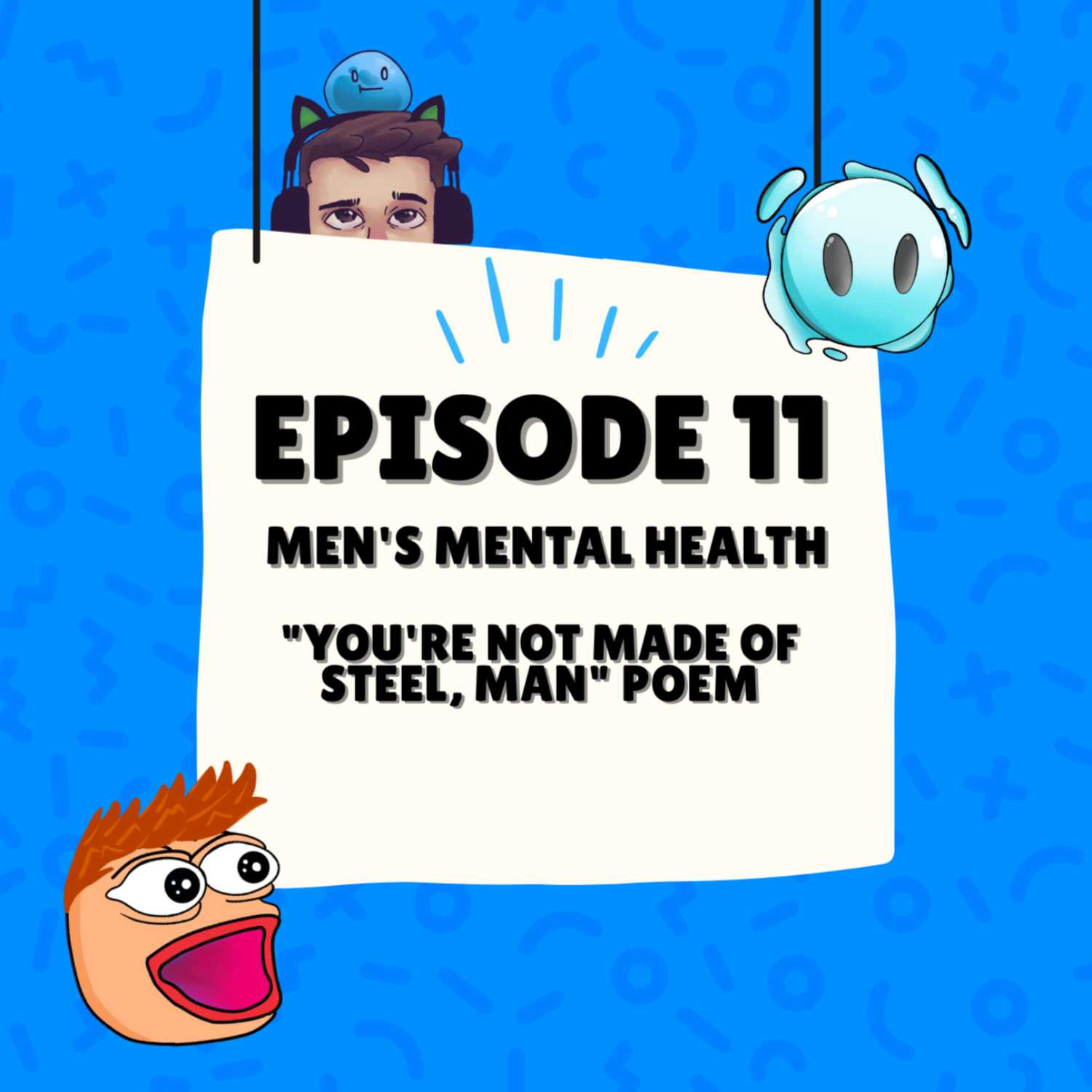 GLHF Podcast | Episode 11 - Men's Mental Health GLHF Podcast | Episode 11 - Men's Mental Health
