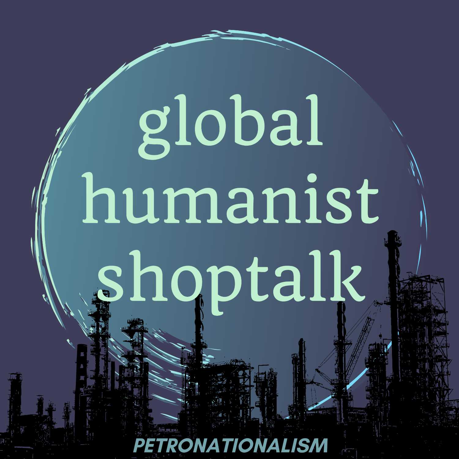 Global Humanist Shoptalk