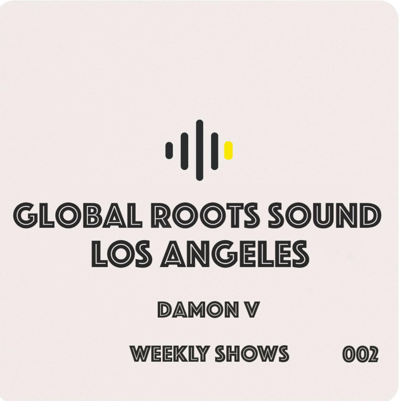Globalroots Sound- Mixed by Damon V