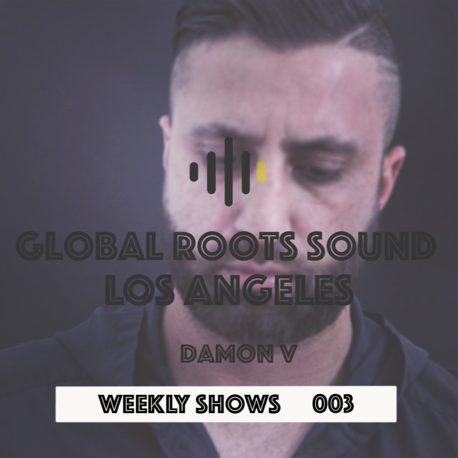 Globalroots sound- Mixed by Damon V