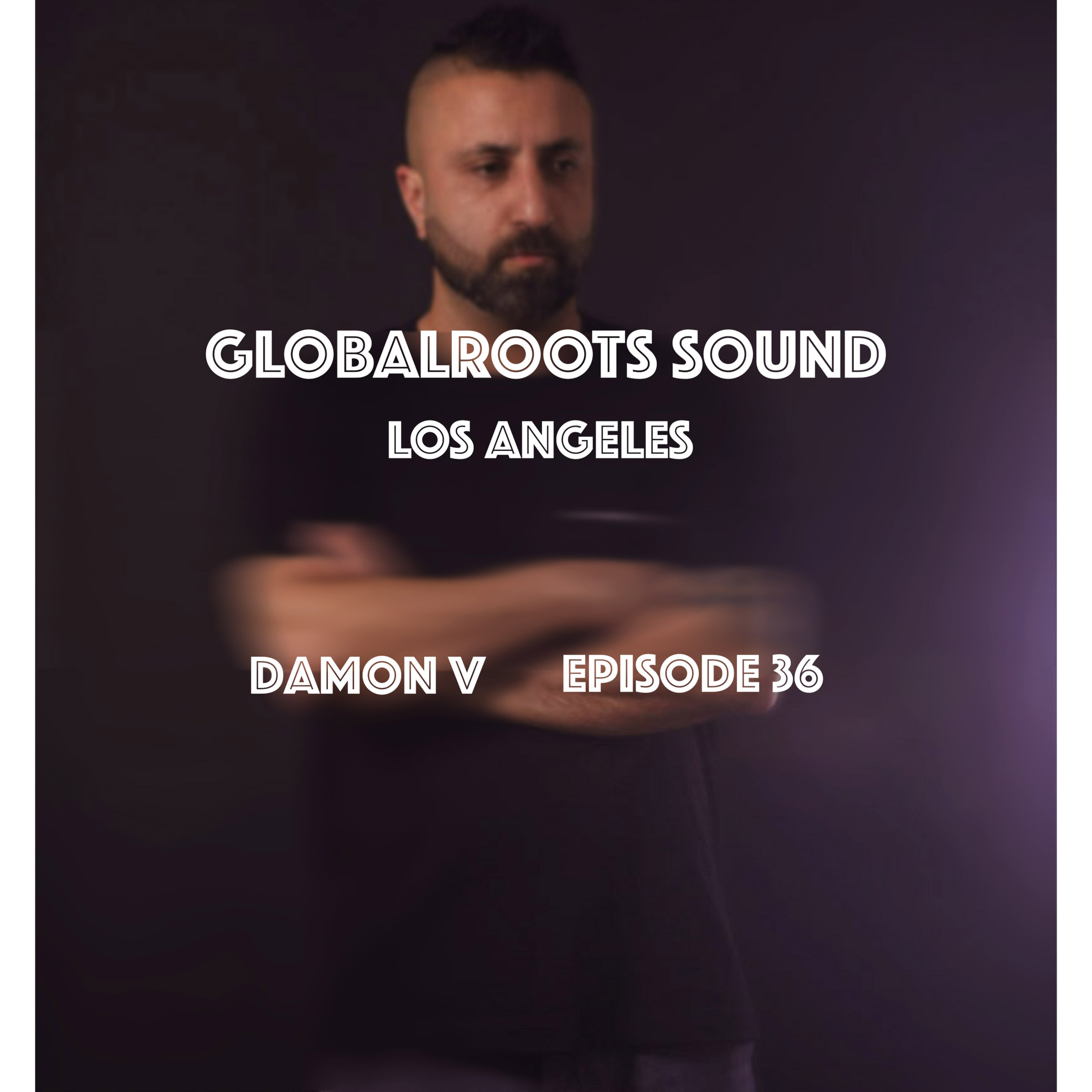 Globalroots sound- Mixed by Damon V episode artwork