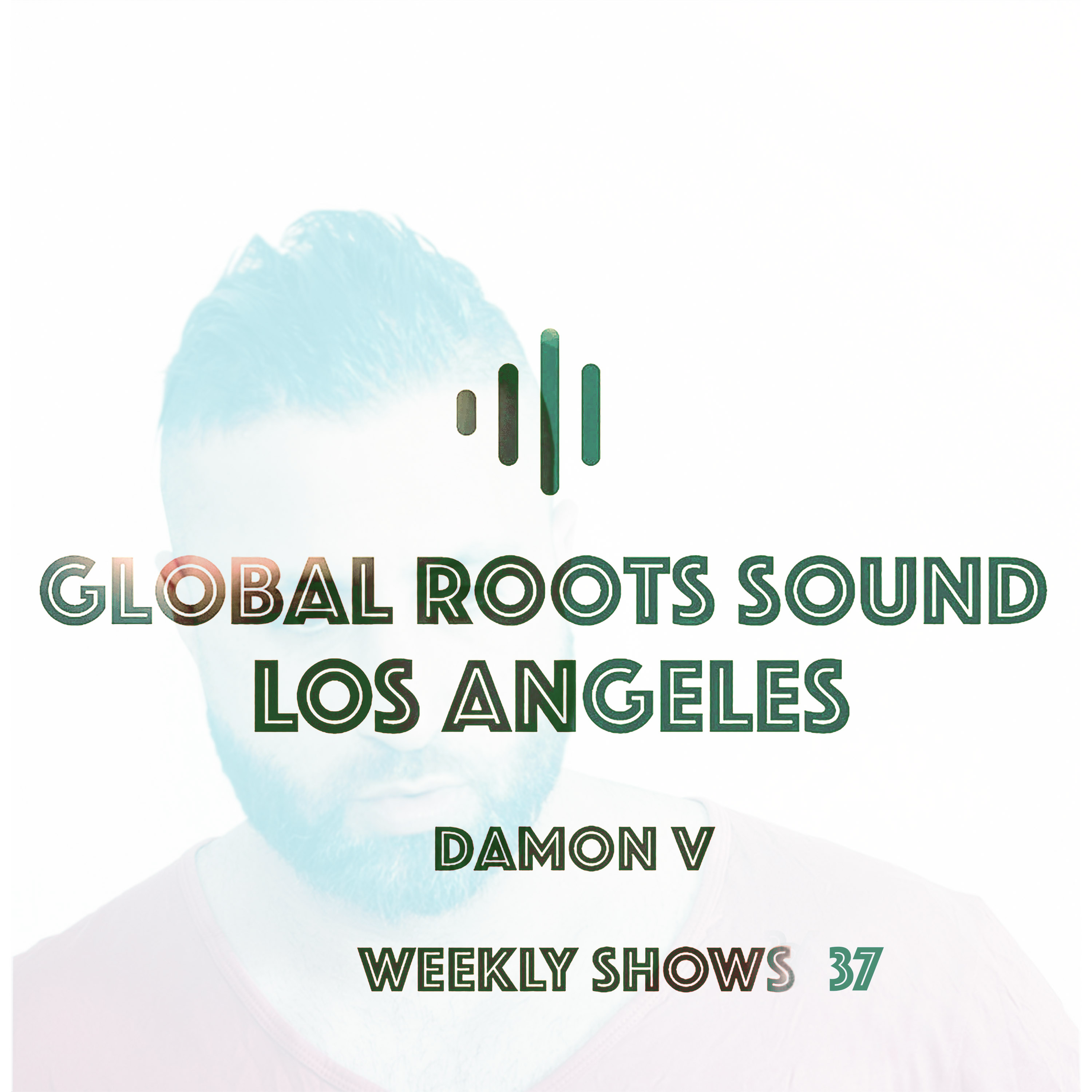 Globalroots sound- Mixed by Damon V episode artwork