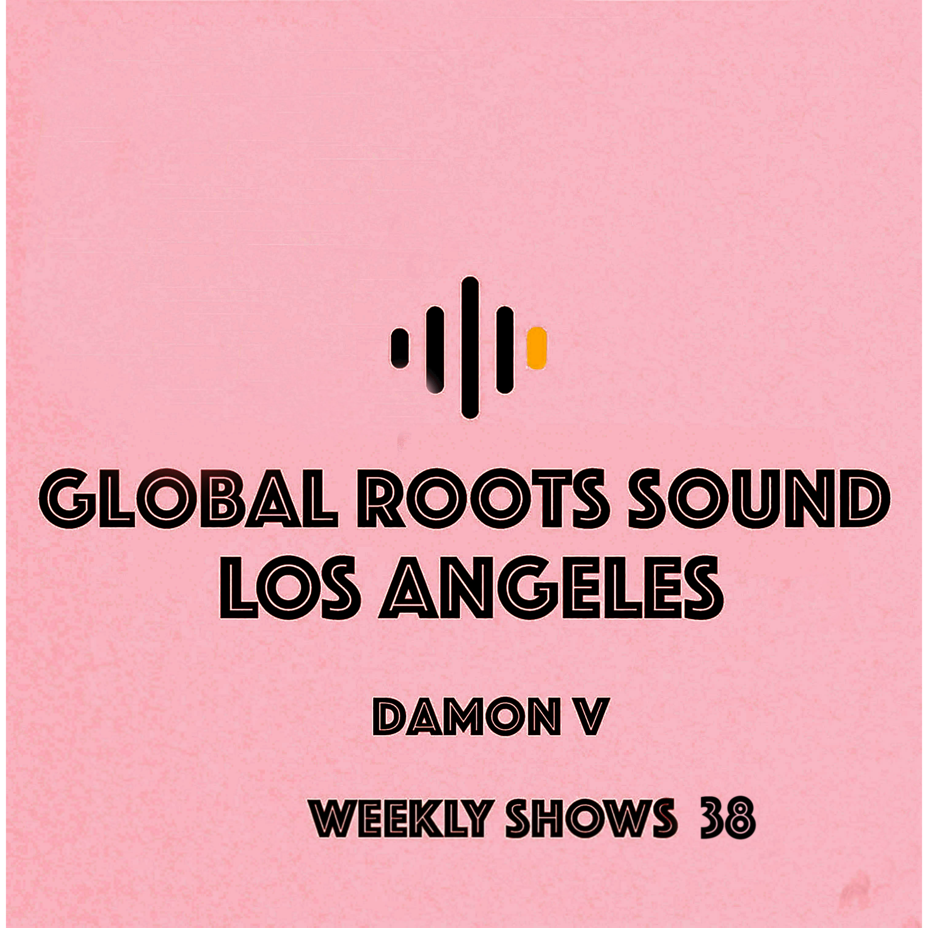 Globalroots sound- Mixed by Damon V episode artwork