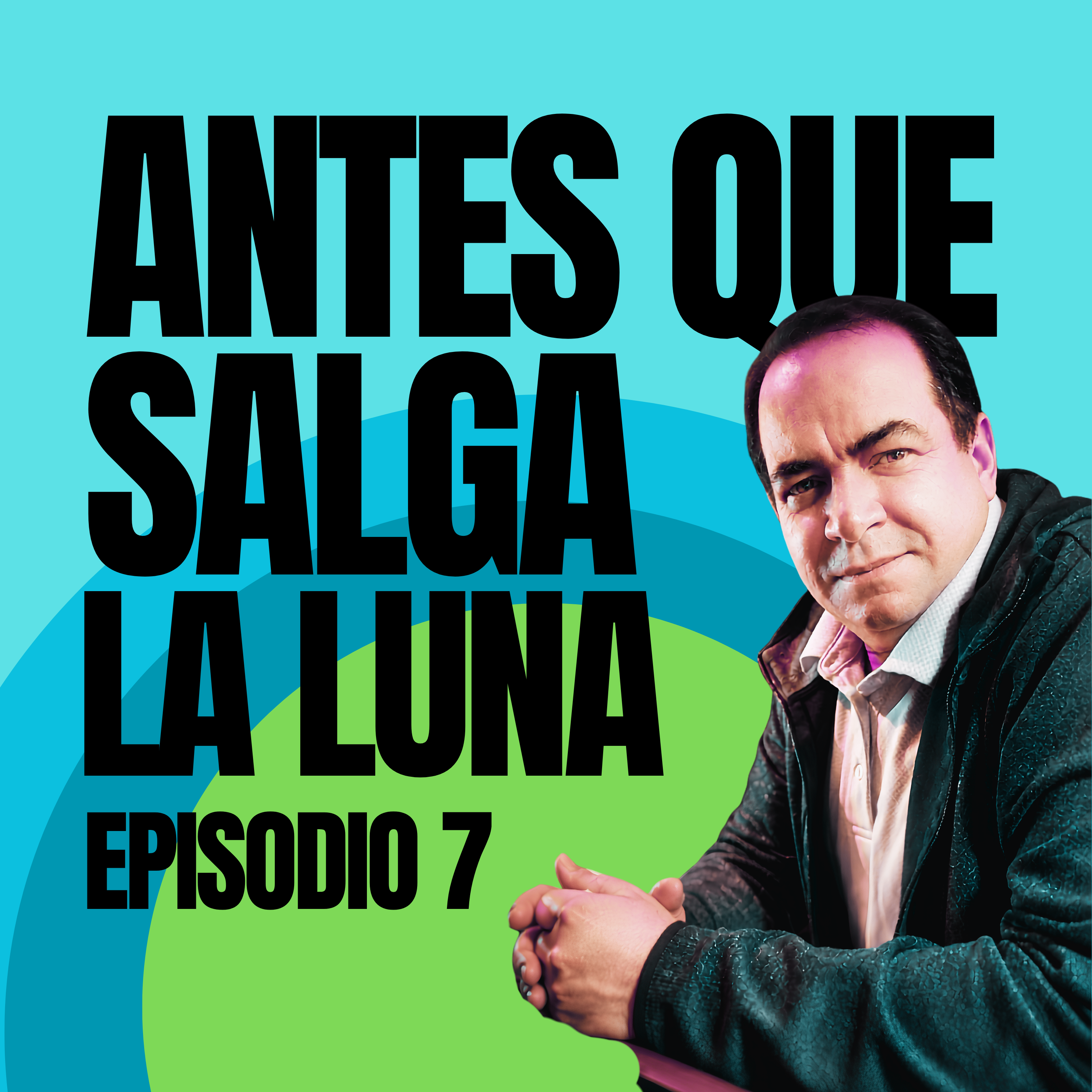 Antes que Salga la luna Programa 7 episode artwork