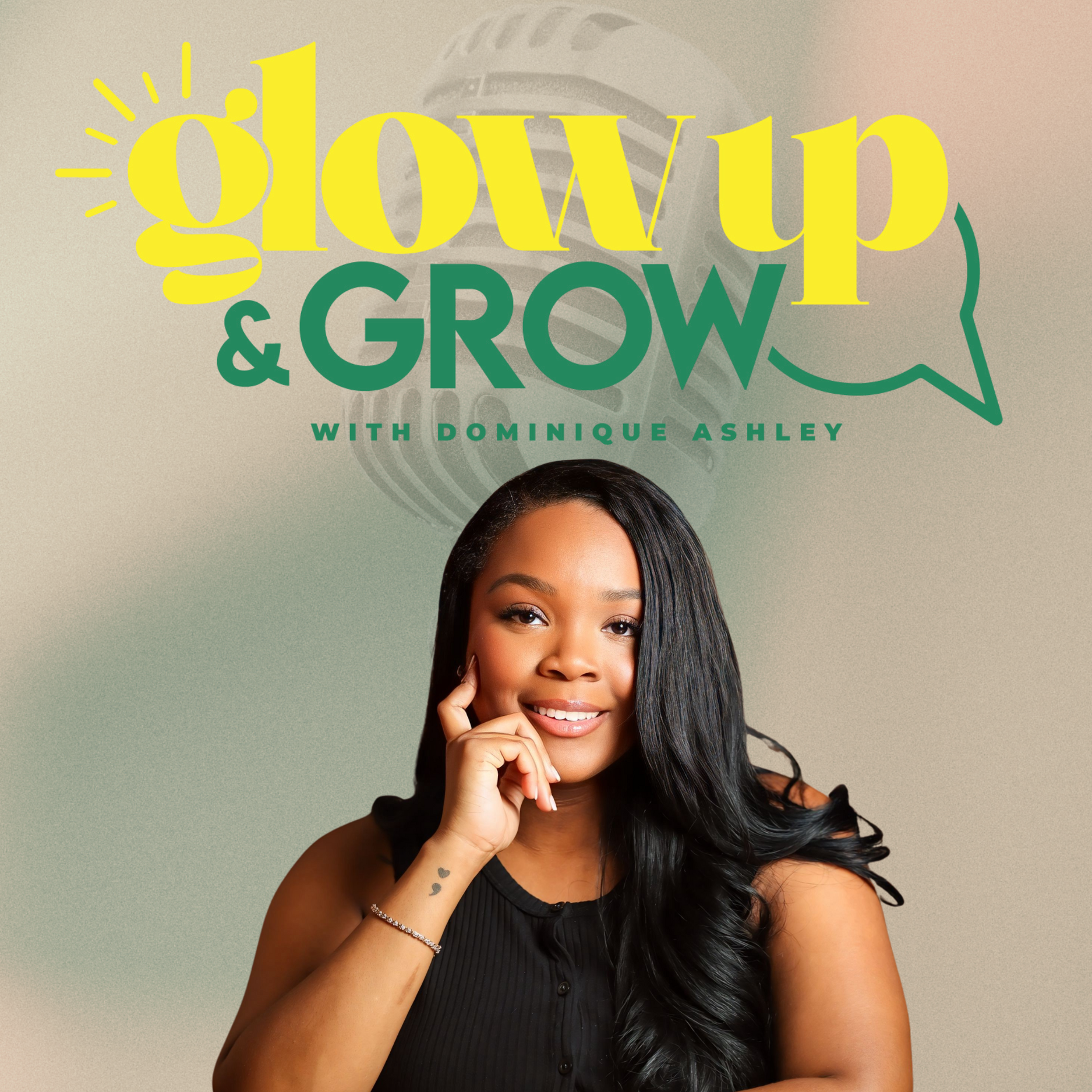 Glow Up and Grow with Dominique Ashley