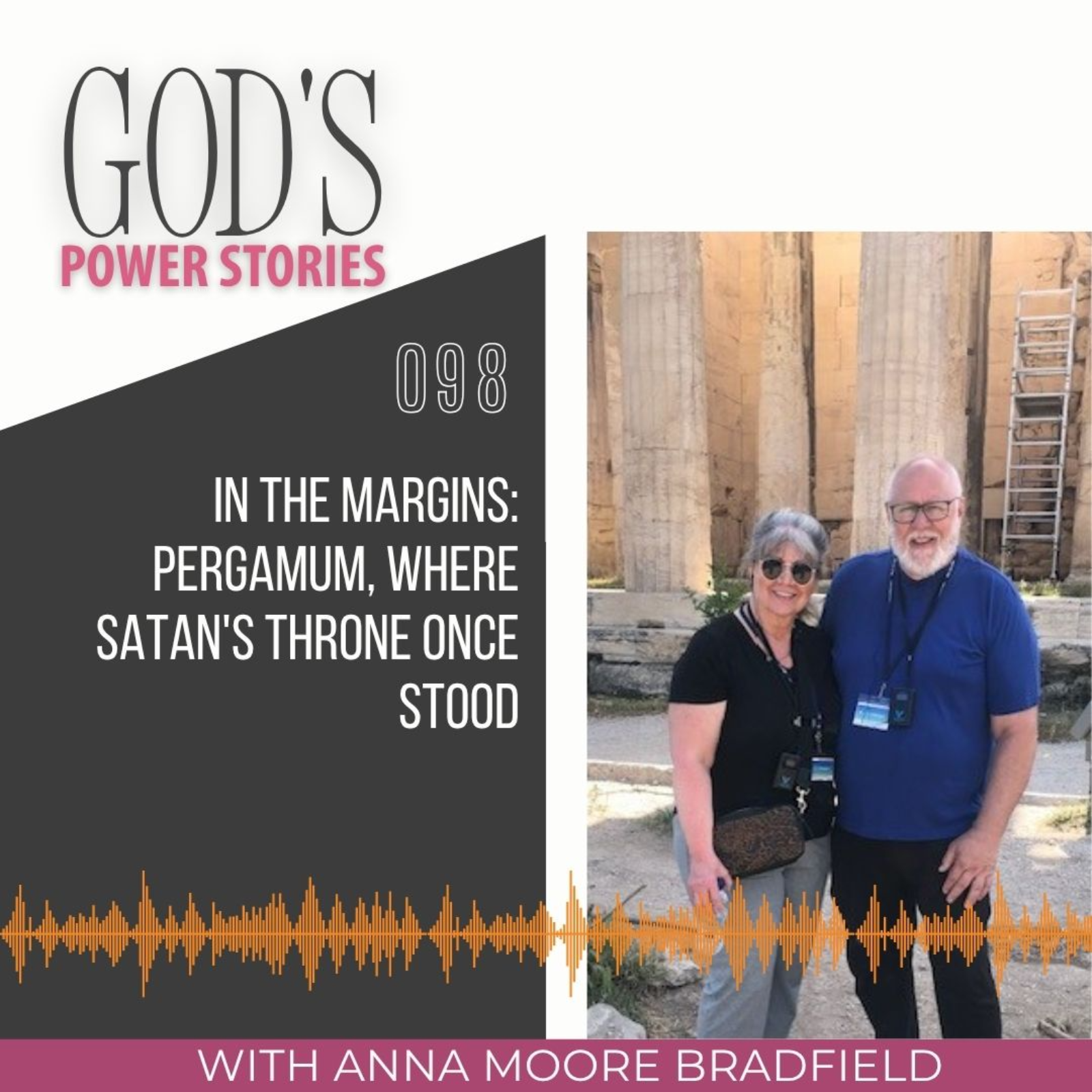 God’s Power Stories | Finding God’s Lead, How ... - 098 | In the Margins: Pergamum — Where Satan's Throne Once Stood episode artwork