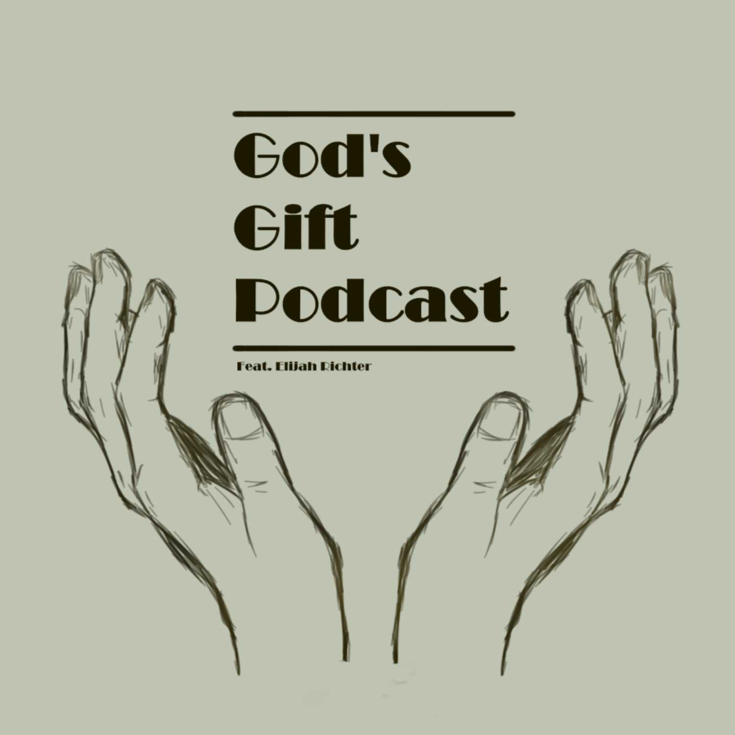 God's Gift Podcast