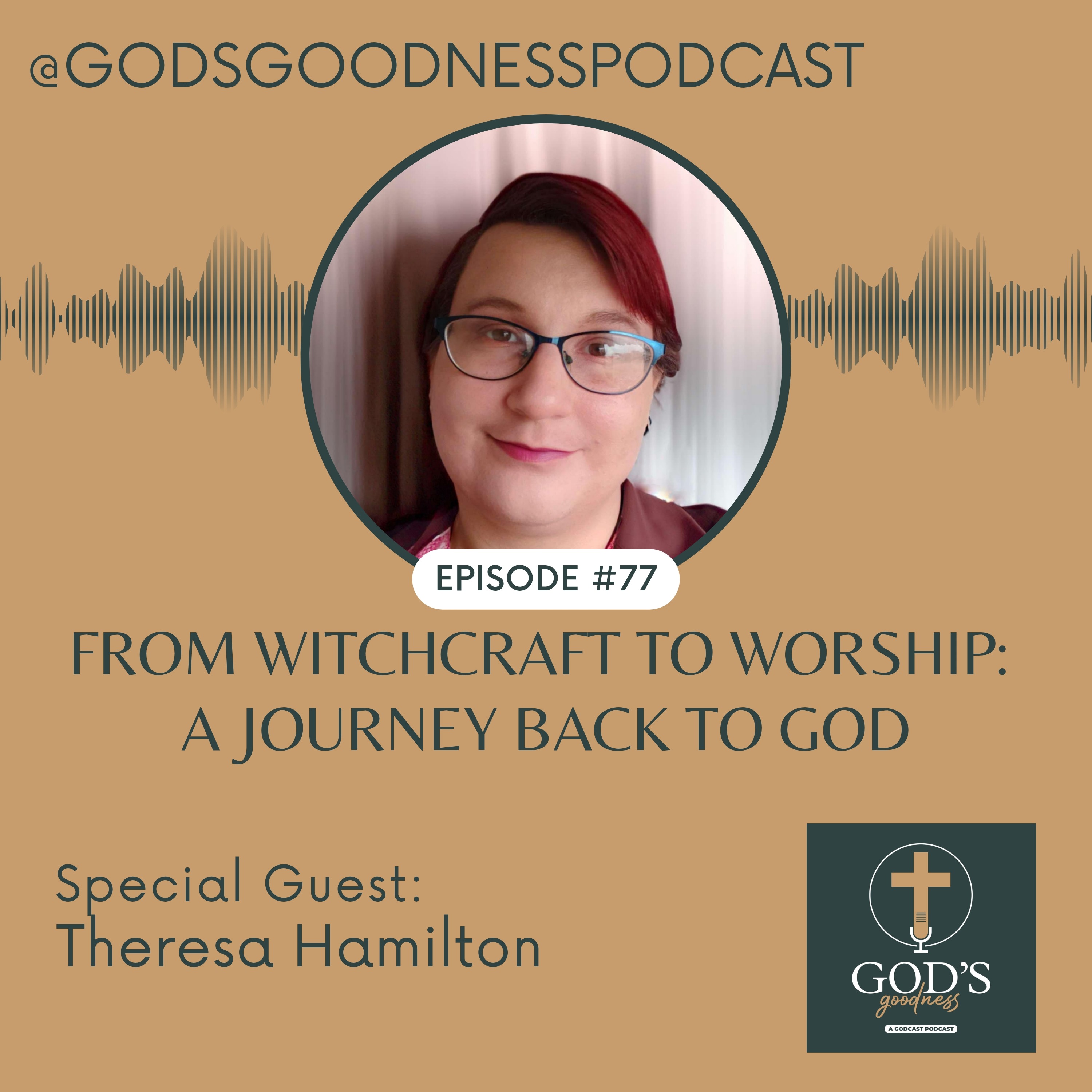 God\'s Goodness Podcast: Strengthen Your Faith