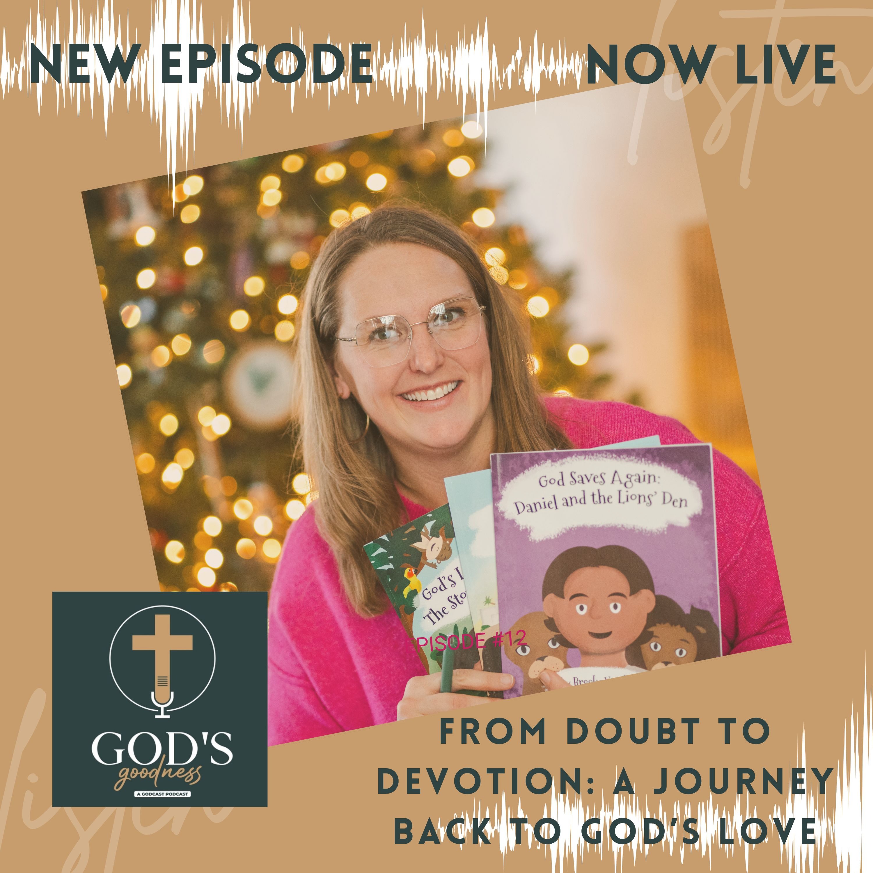 God\'s Goodness Podcast: Strengthen Your Faith