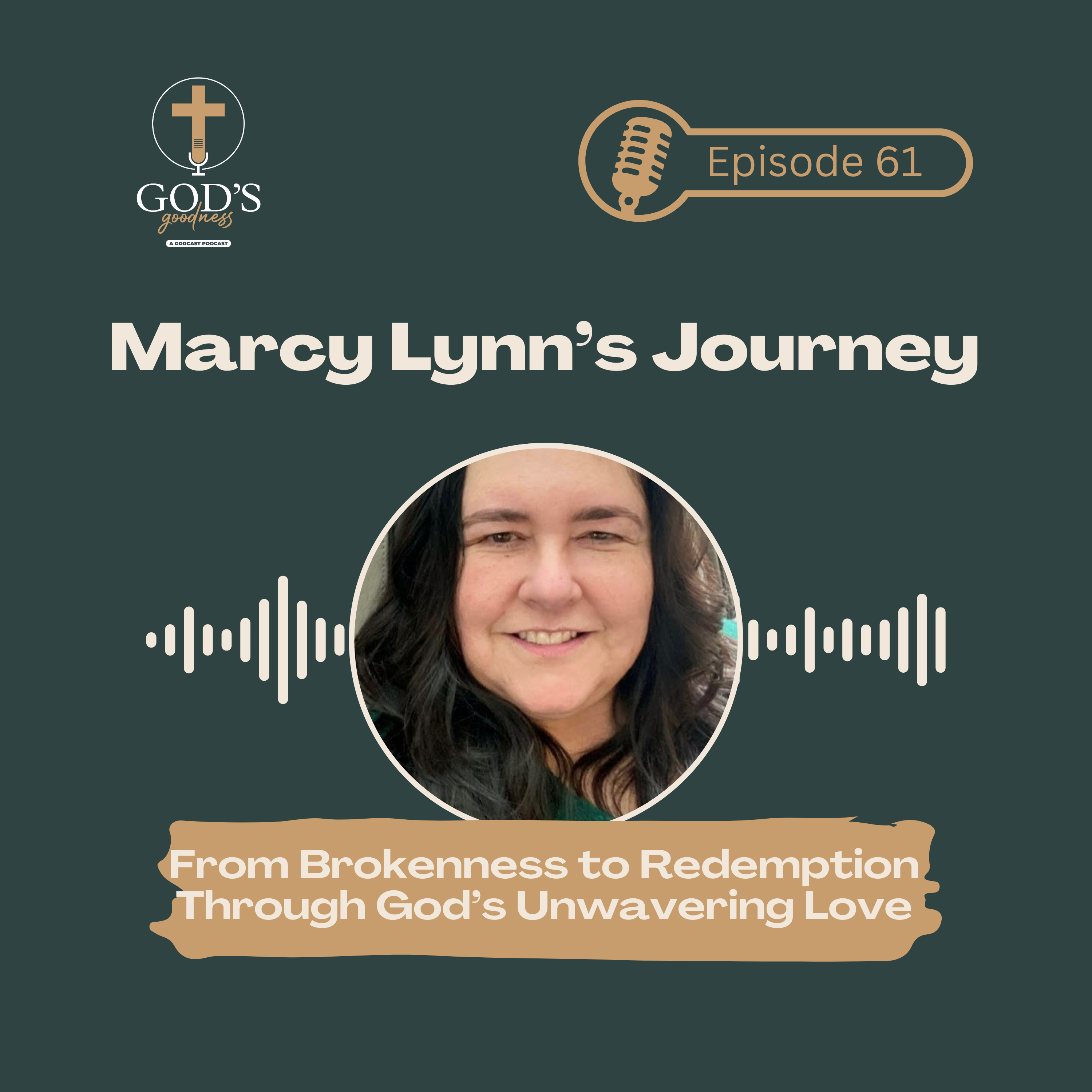 God\'s Goodness Podcast: Strengthen Your Faith