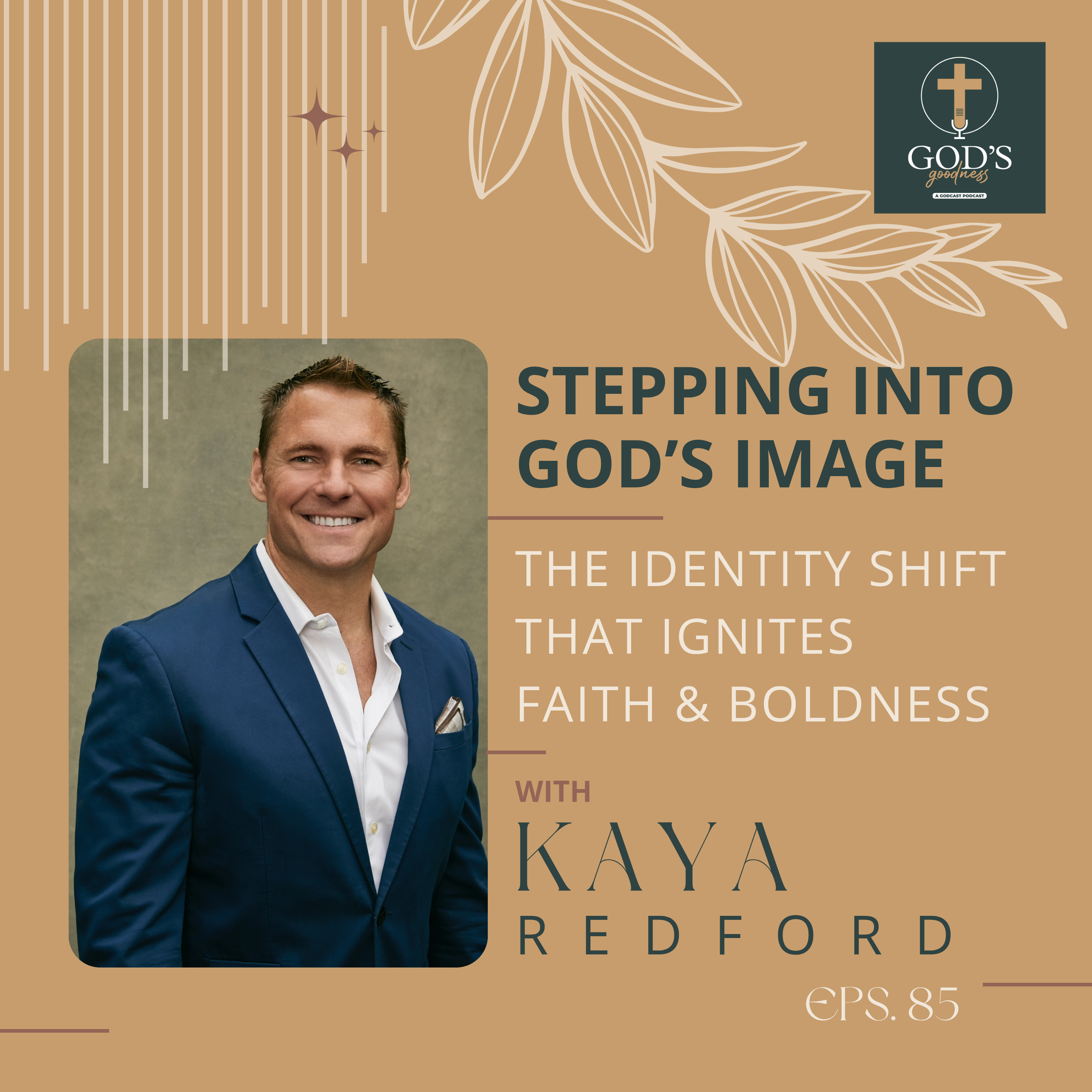 God\'s Goodness Podcast: Strengthen Your Faith