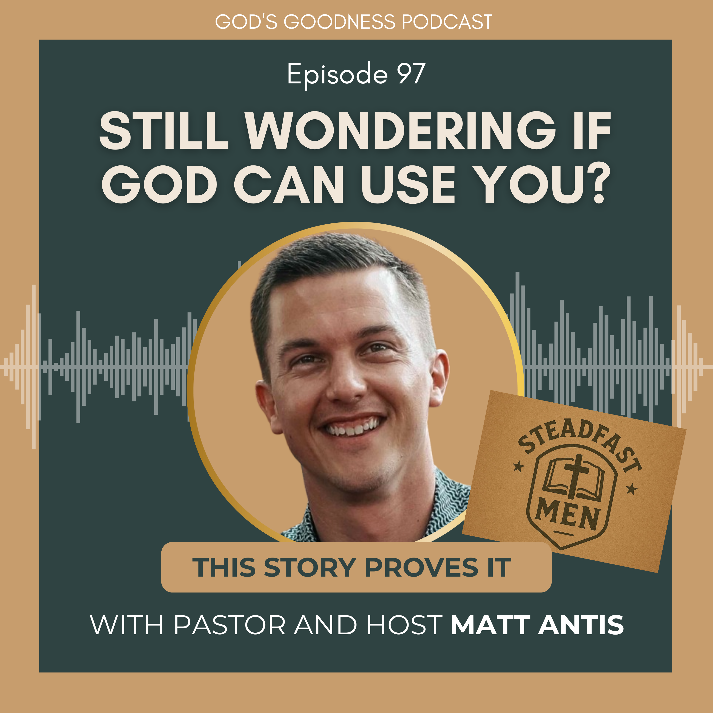 God\'s Goodness Podcast: Strengthen Your Faith