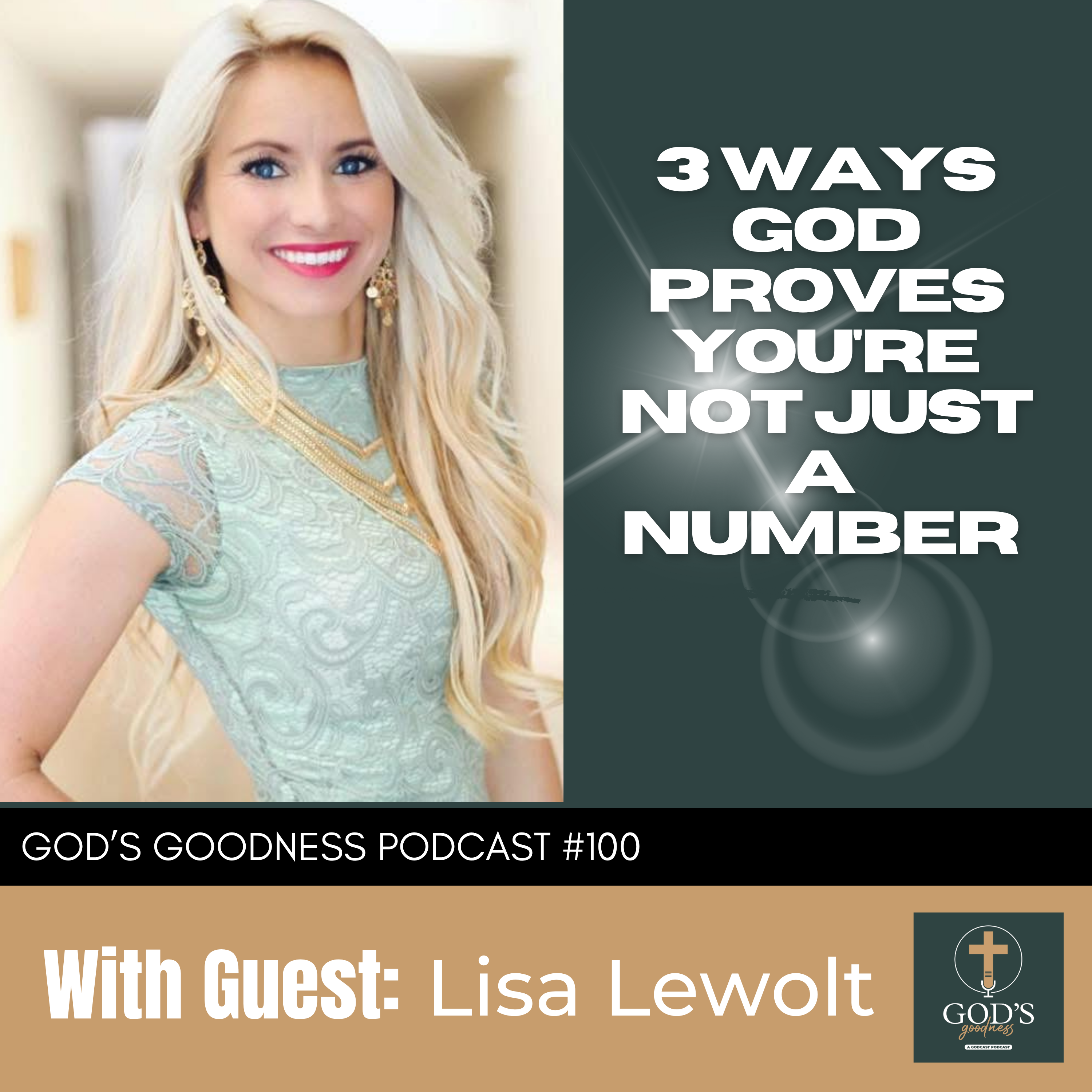 100: 3 Ways to Know You're Not Forgotten by God — with Lisa Lewolt