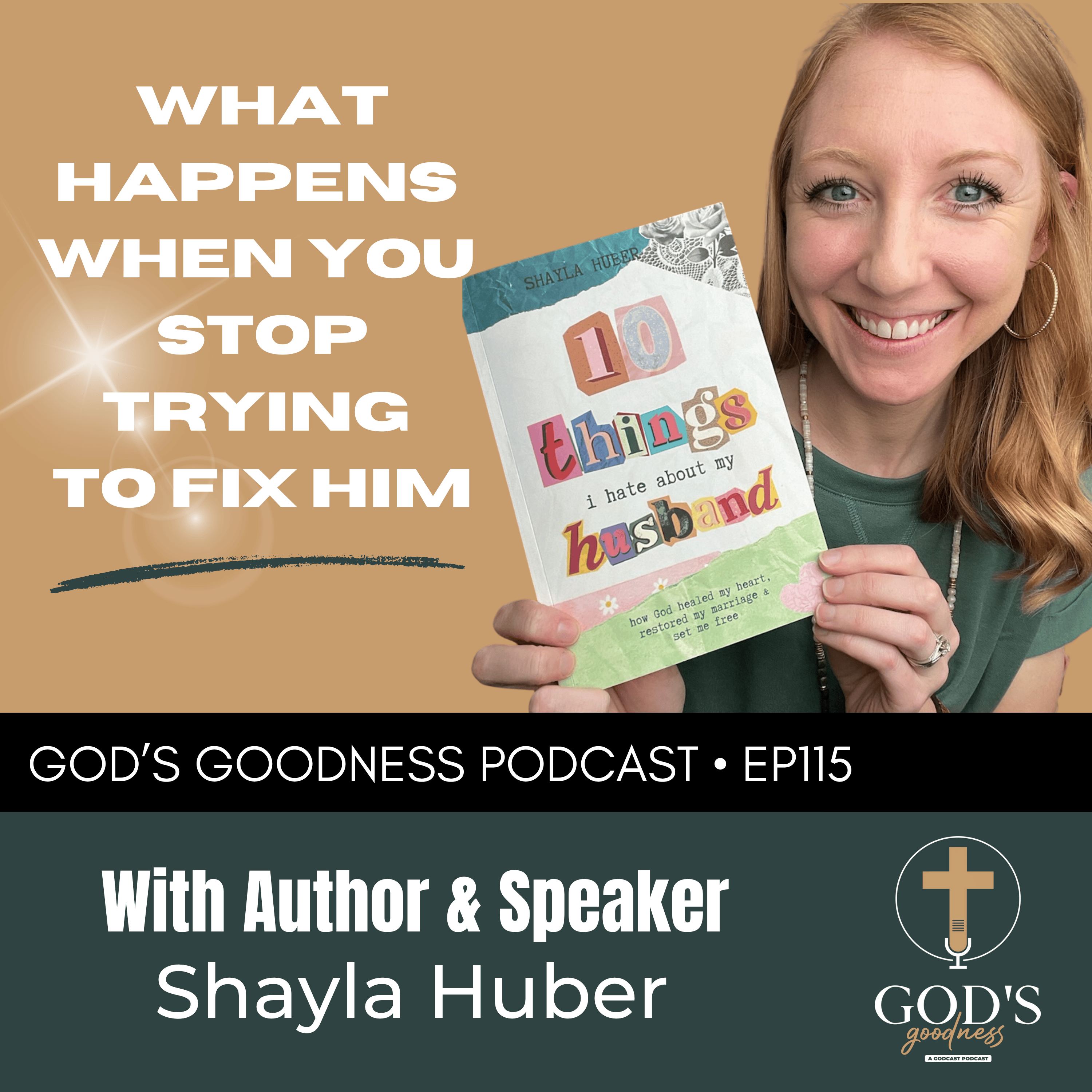115: What Happens When You Stop Trying to Fix Him – with Shayla Huber