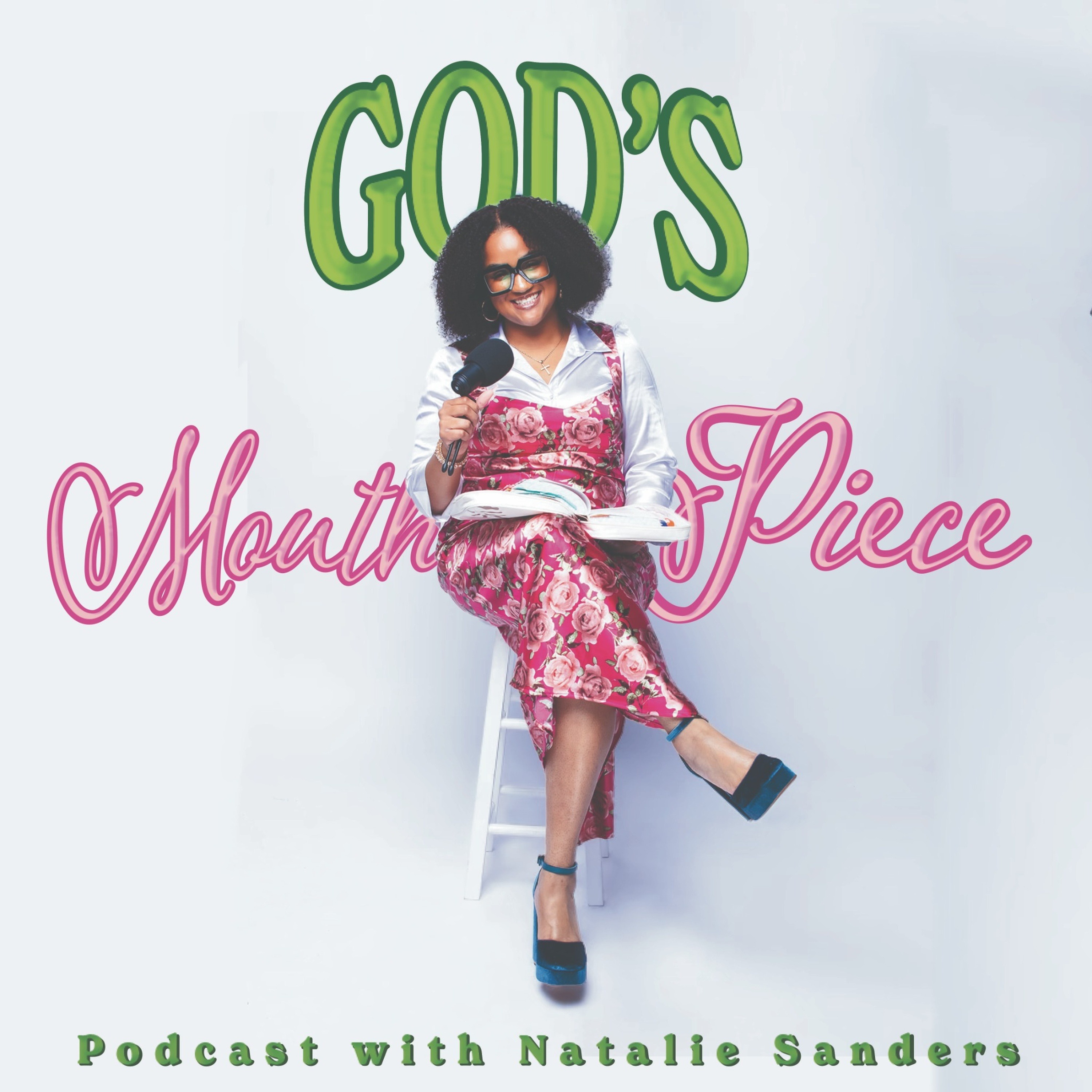 God\'s Mouthpiece Podcast with Natalie Sanders