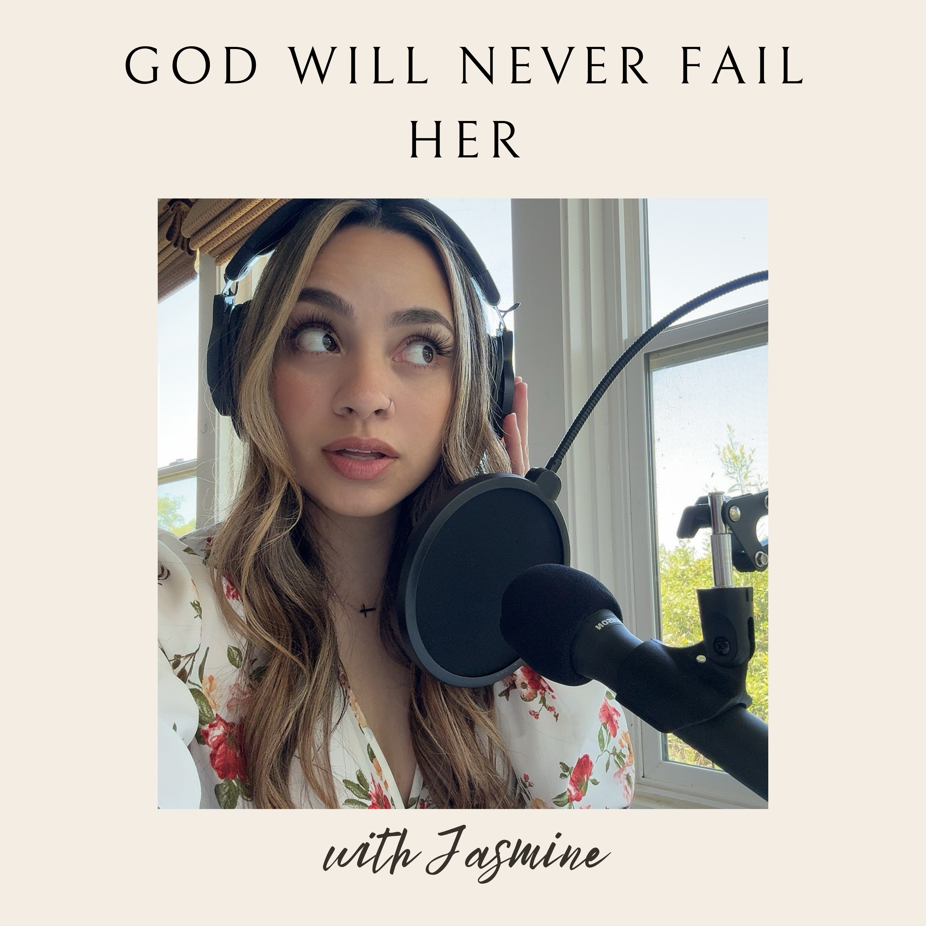 God Will Never Fail Her