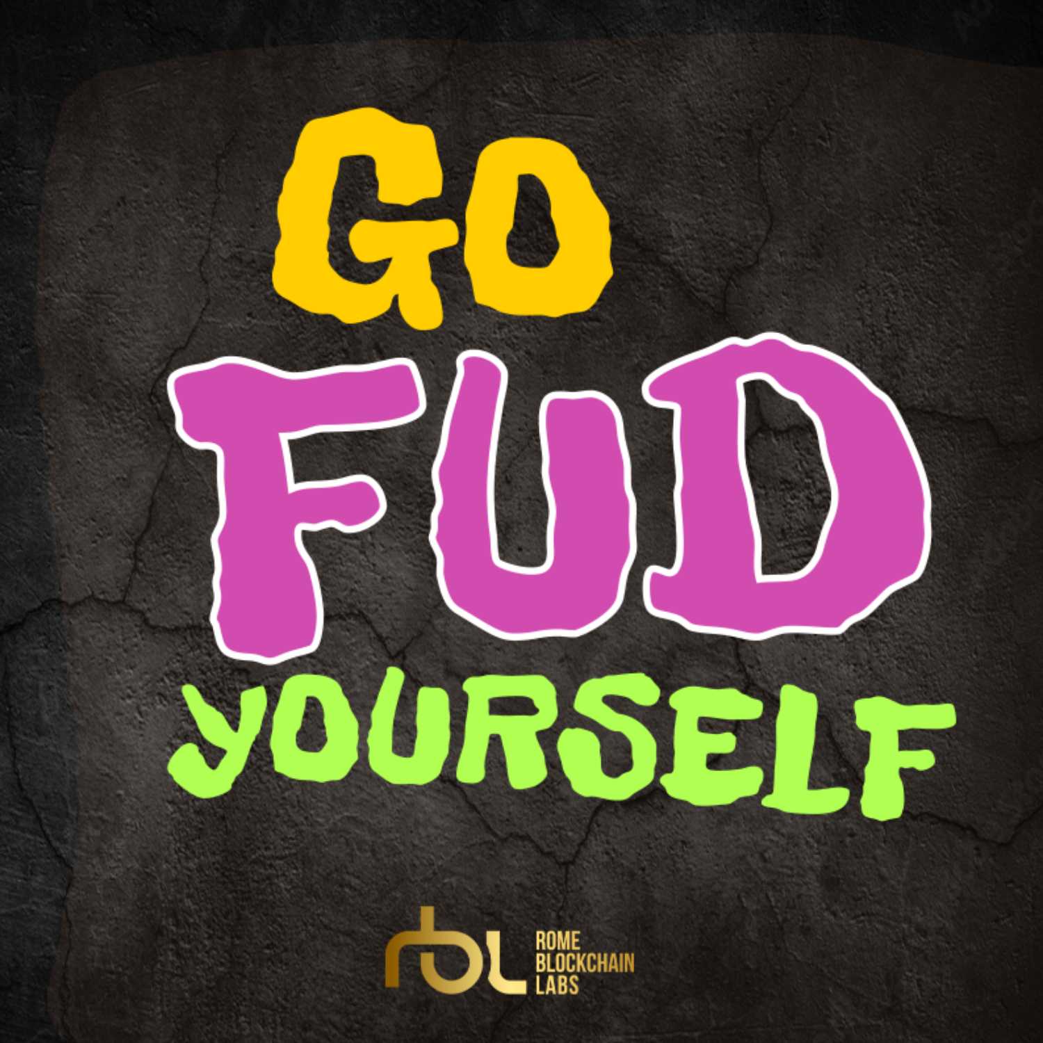 Go FUD Yourself podcast artwork
