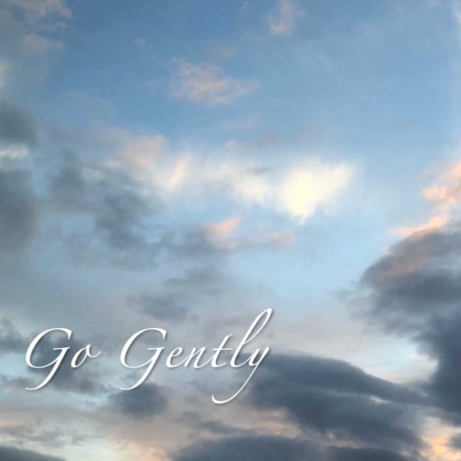 Go Gently - Meditation and Insight For Daily Life
