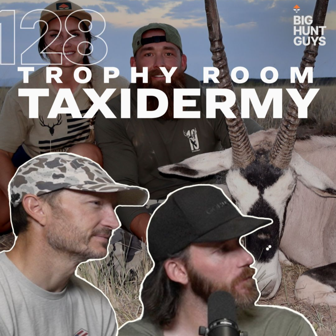 Taxidermy Tales, Tips & Tricks w/ Calvin and Robin Ferguson | Big Hunt Guys, Ep. 128