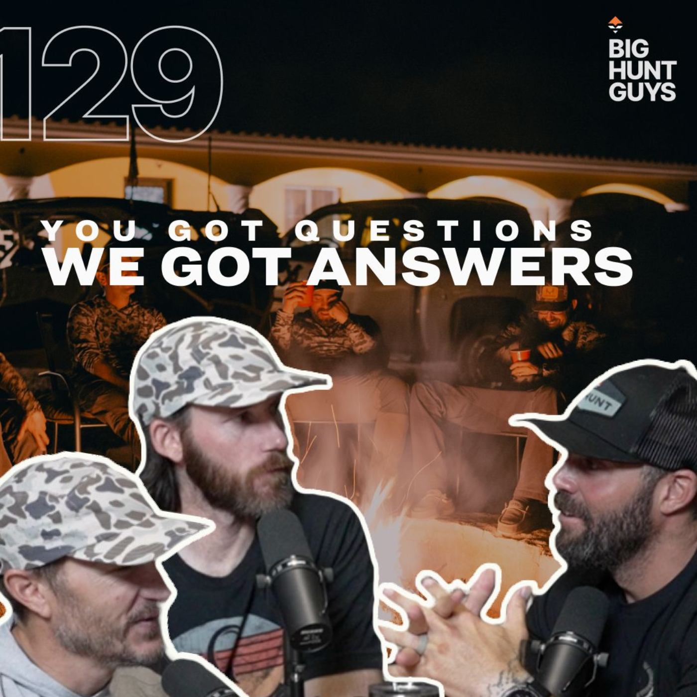 You've got questions, we've got answers | Big Hunt Guys Podcast, Ep. 129