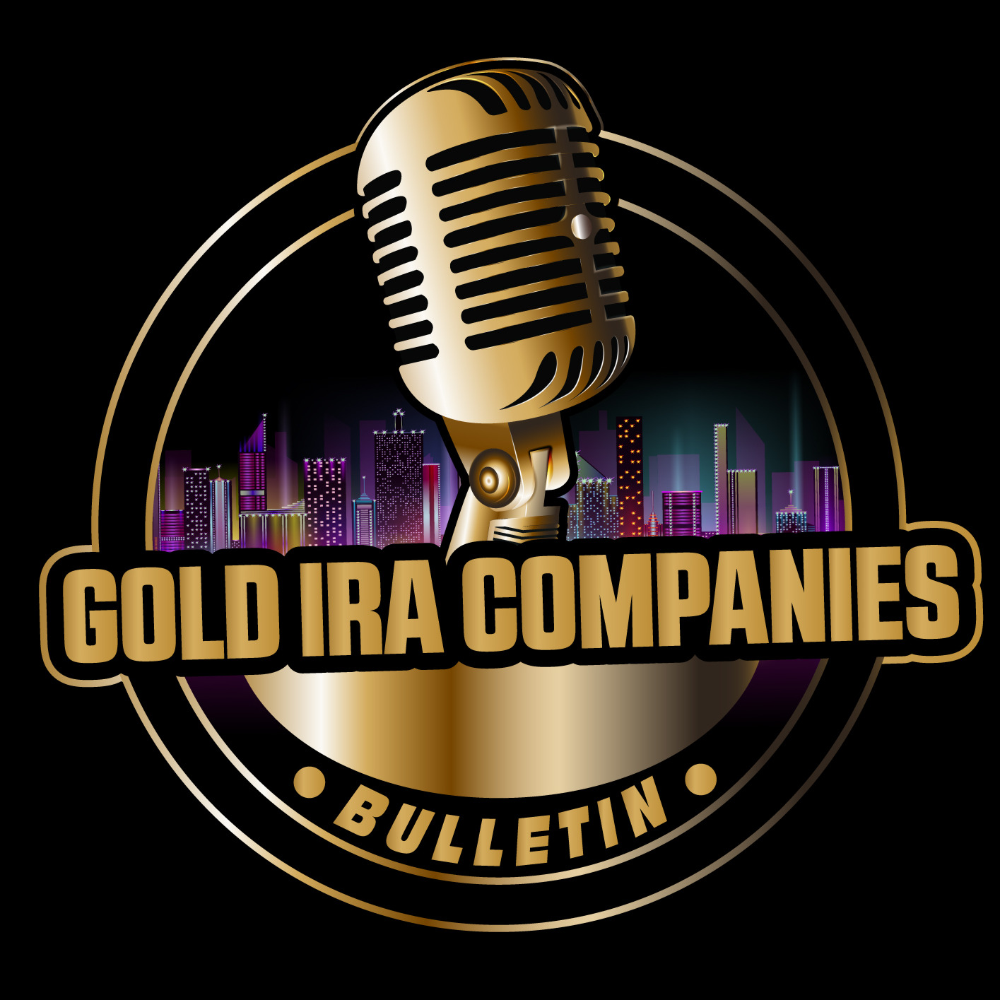 Gold IRA Companies Bulletin: One-Stop-Shop for Gold IRA & Precious Metals Investing