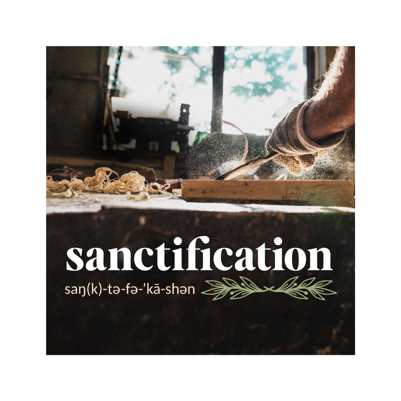 Sanctification: Slow But Sure - Matt LaValliere