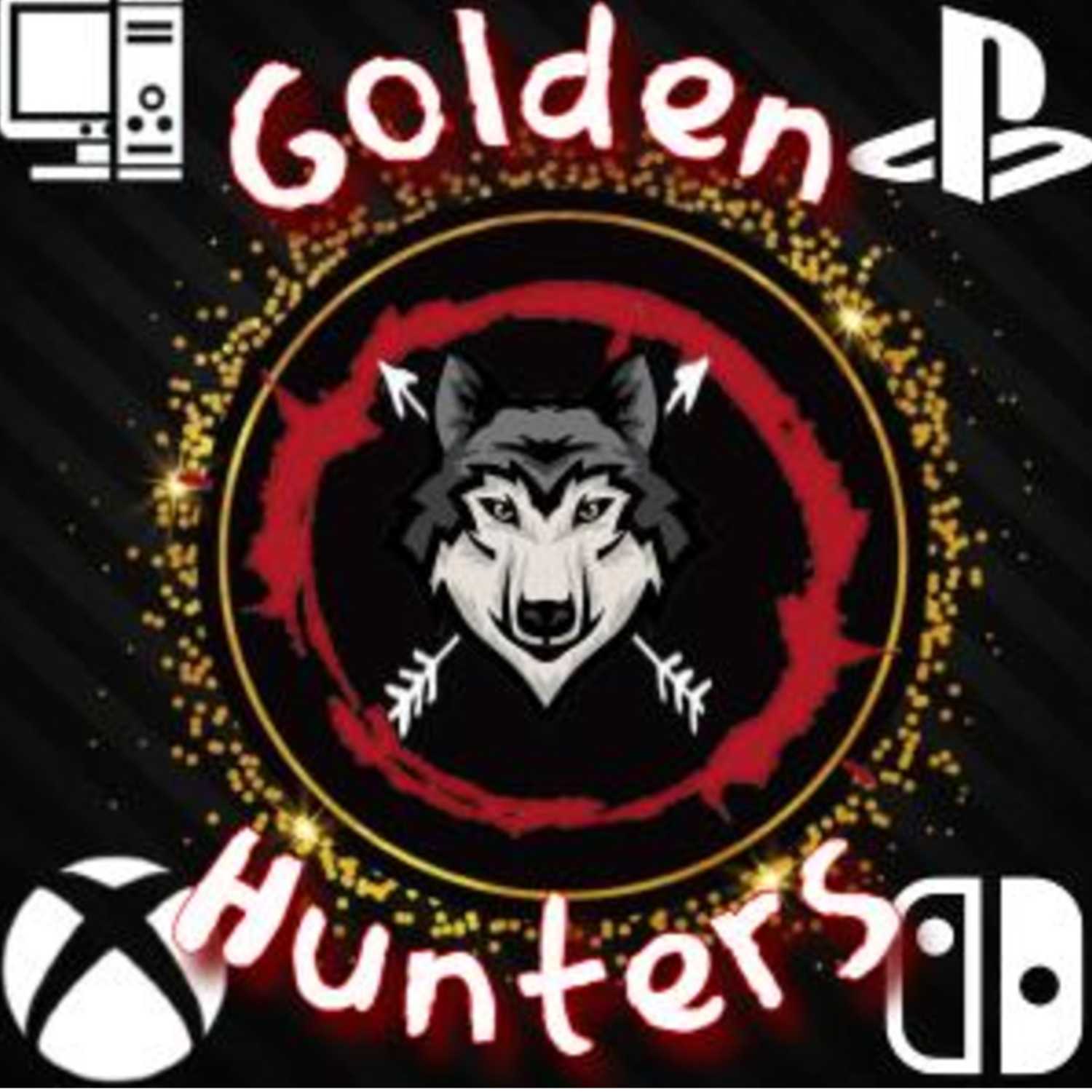 Golden Hunter's Podcast
