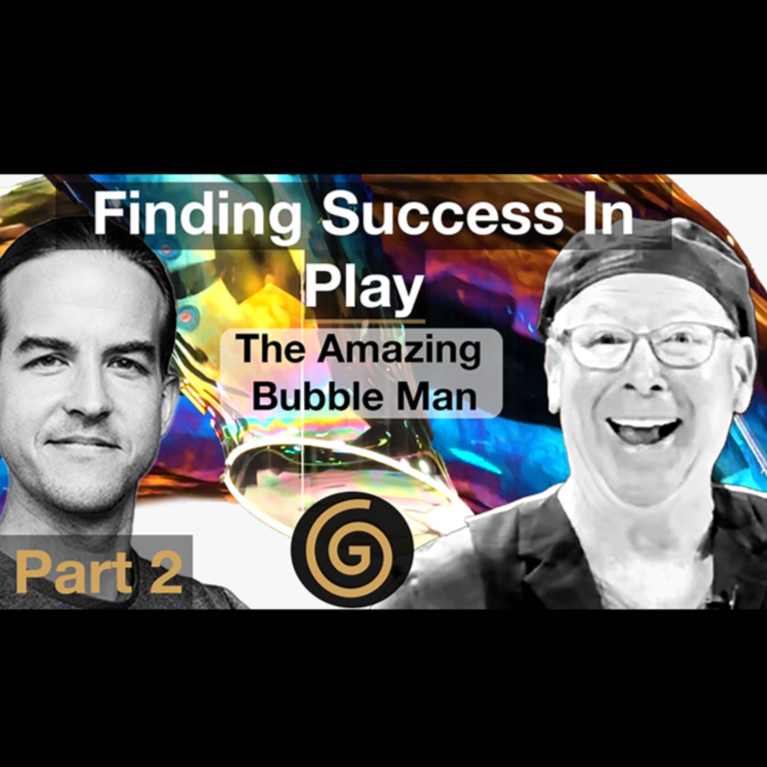 The Adventure-filled Life of The Amazing Bubble Man [2/3], Louis Pearl episode artwork