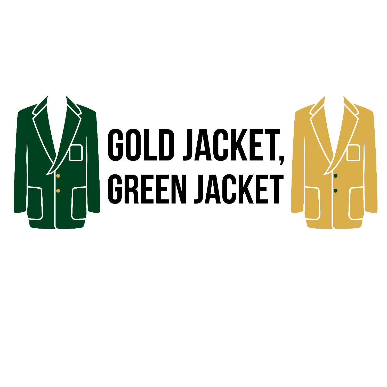 Gold Jacket, Green Jacket