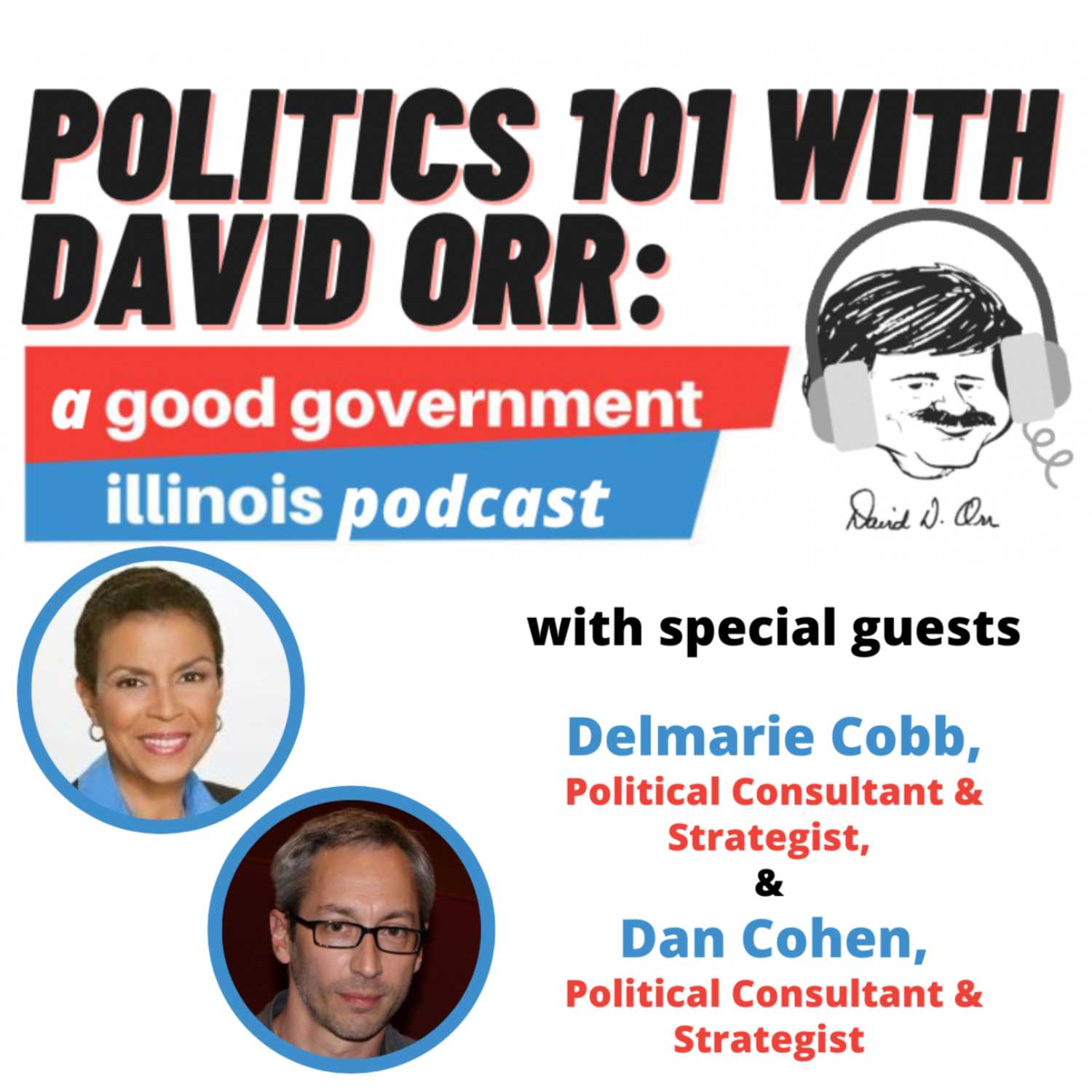 Politics 101 with David Orr: A Reform for Illinois Podcast