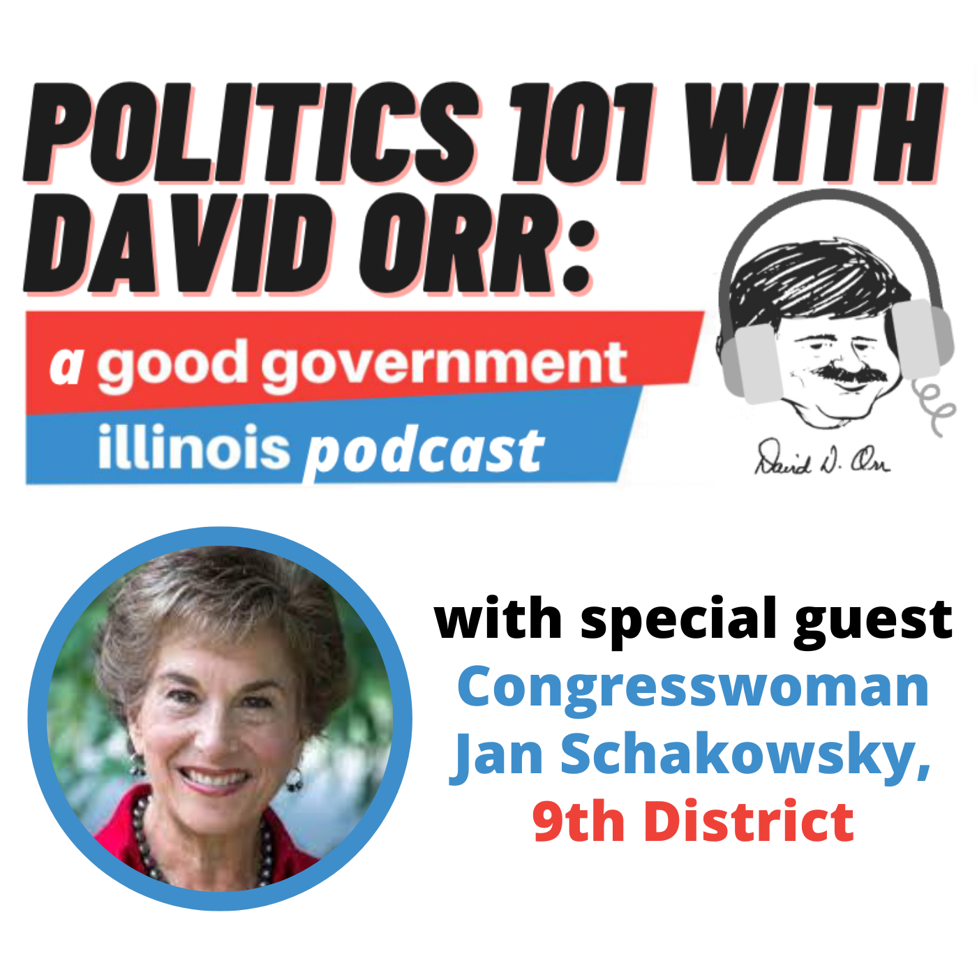 Politics 101 with David Orr: Congresswoman Jan Schakowsky talks November Election and more! episode artwork