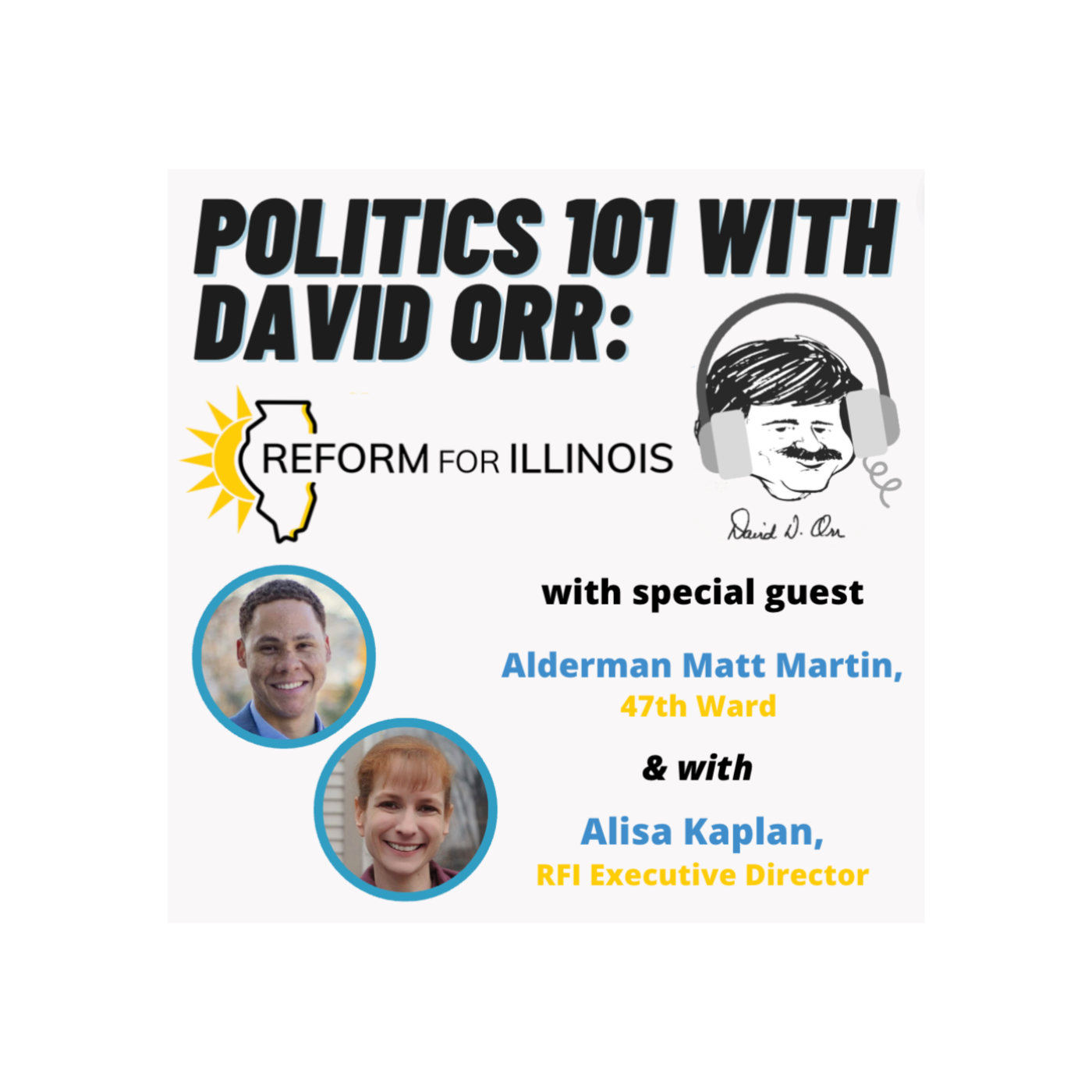 Politics 101 with David Orr: Alderman Matt Martin & RFI's Alisa Kaplan episode artwork