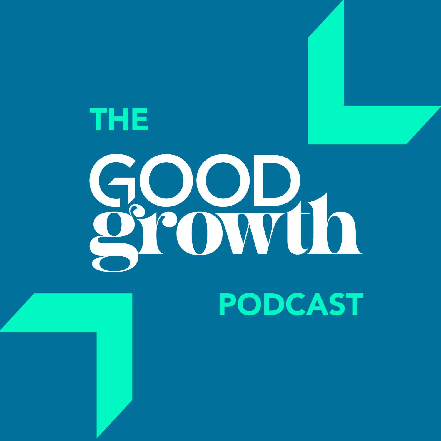 The Good Growth Podcast