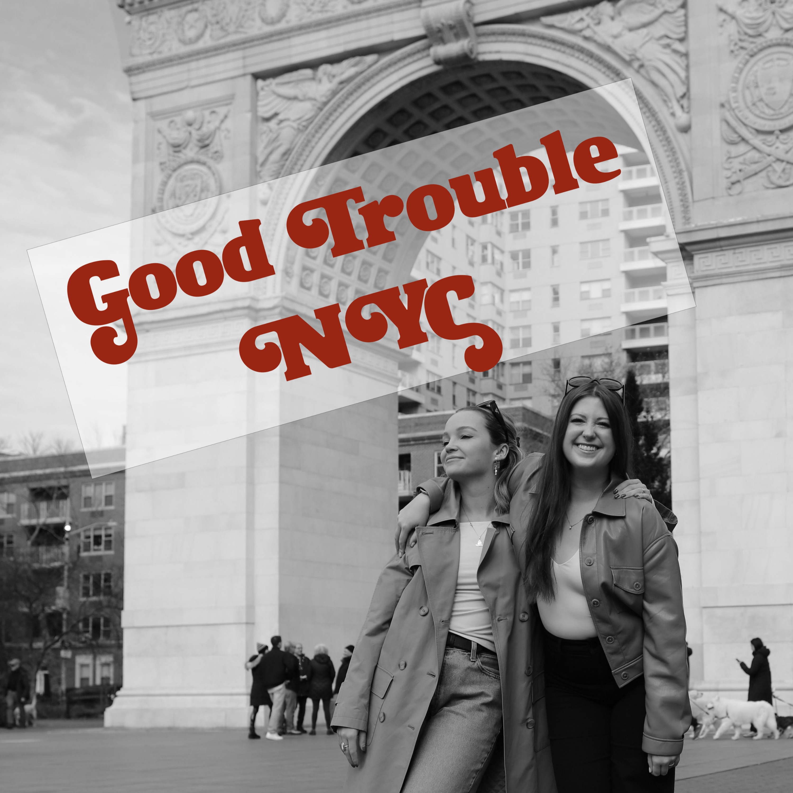 Good Trouble NYC