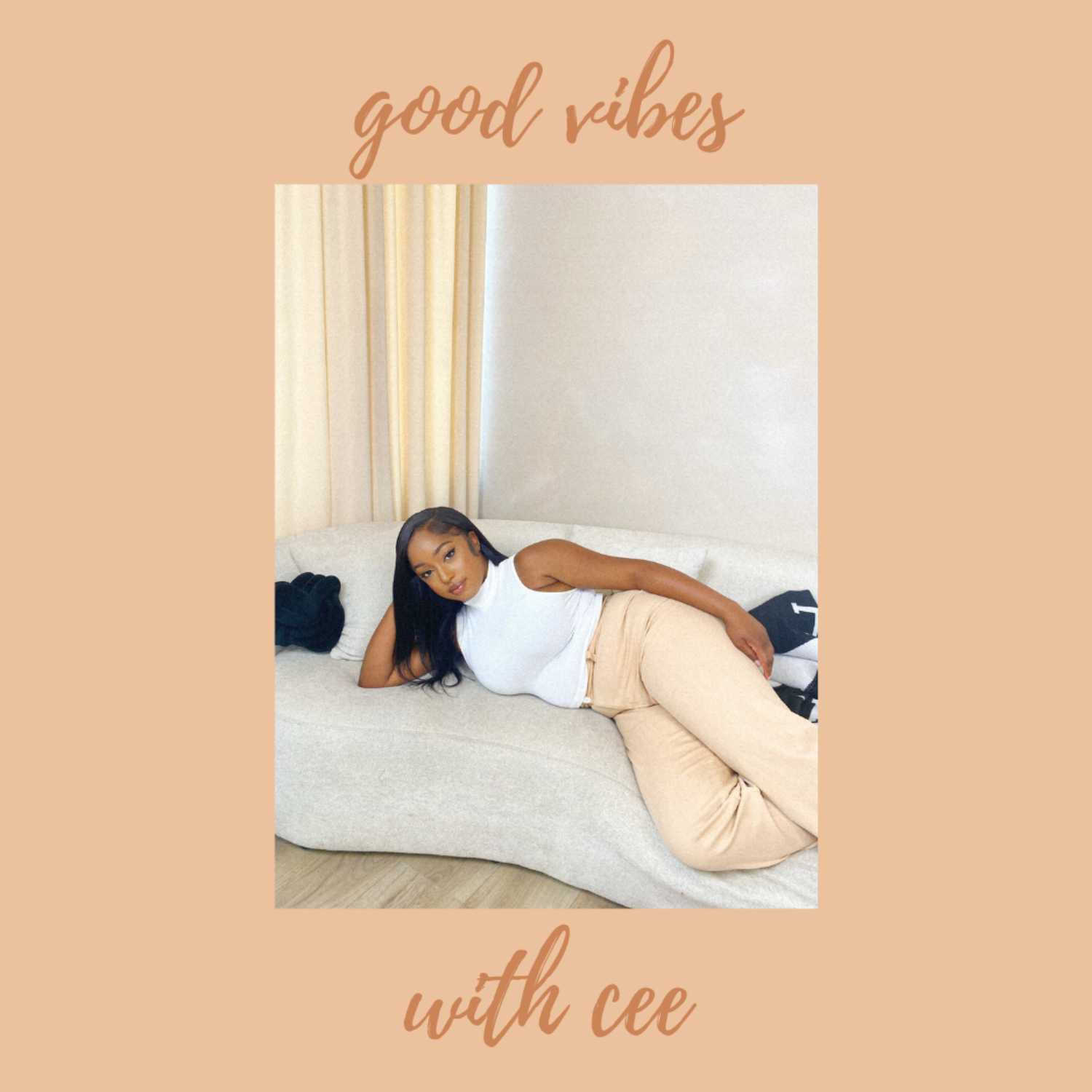 good vibes with cee