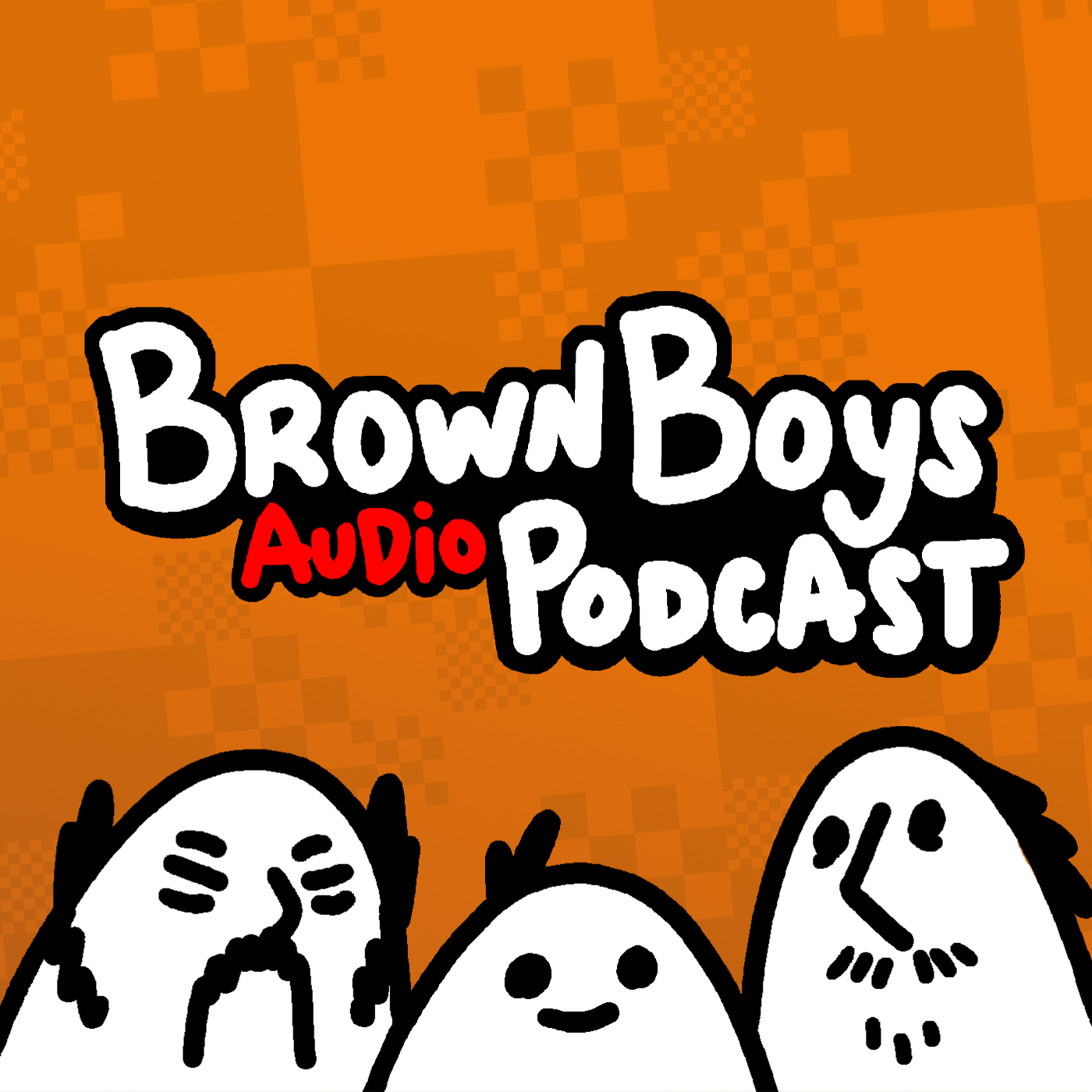 Brown Boys Audio Podcast • EP 18 • Brown Boy Bastard Brawl!!! episode artwork